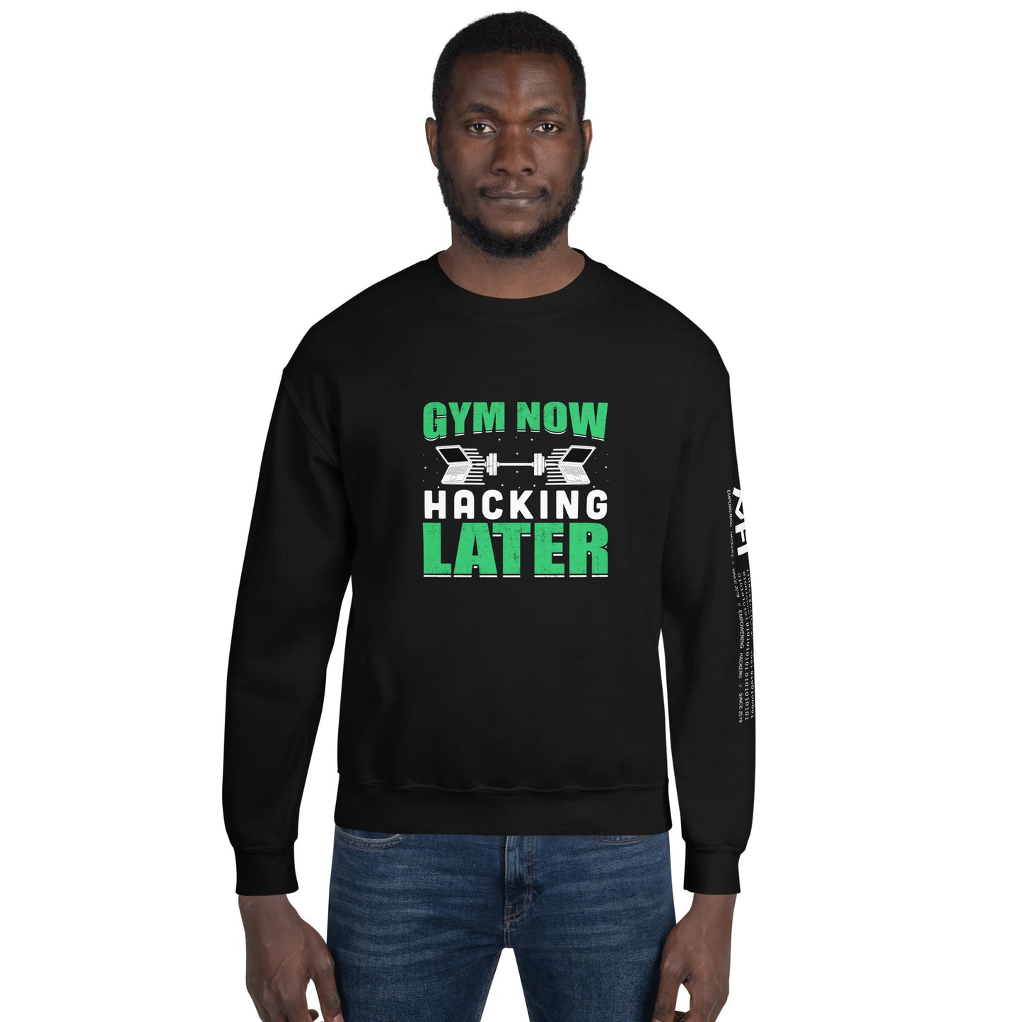 Gym now, hacking later - Unisex Sweatshirt by DarkByteGear