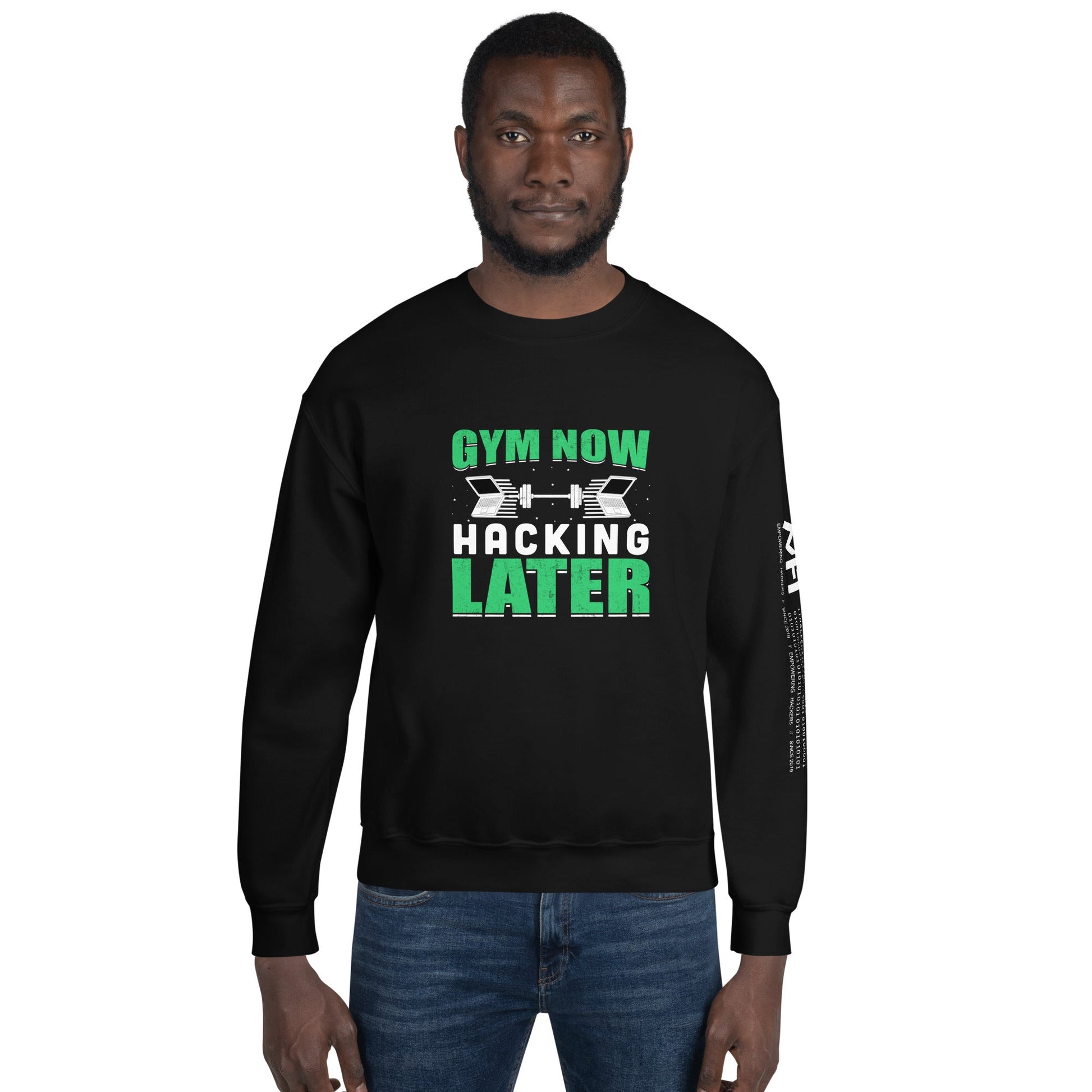 Gym now, hacking later - Unisex Sweatshirt by DarkByteGear