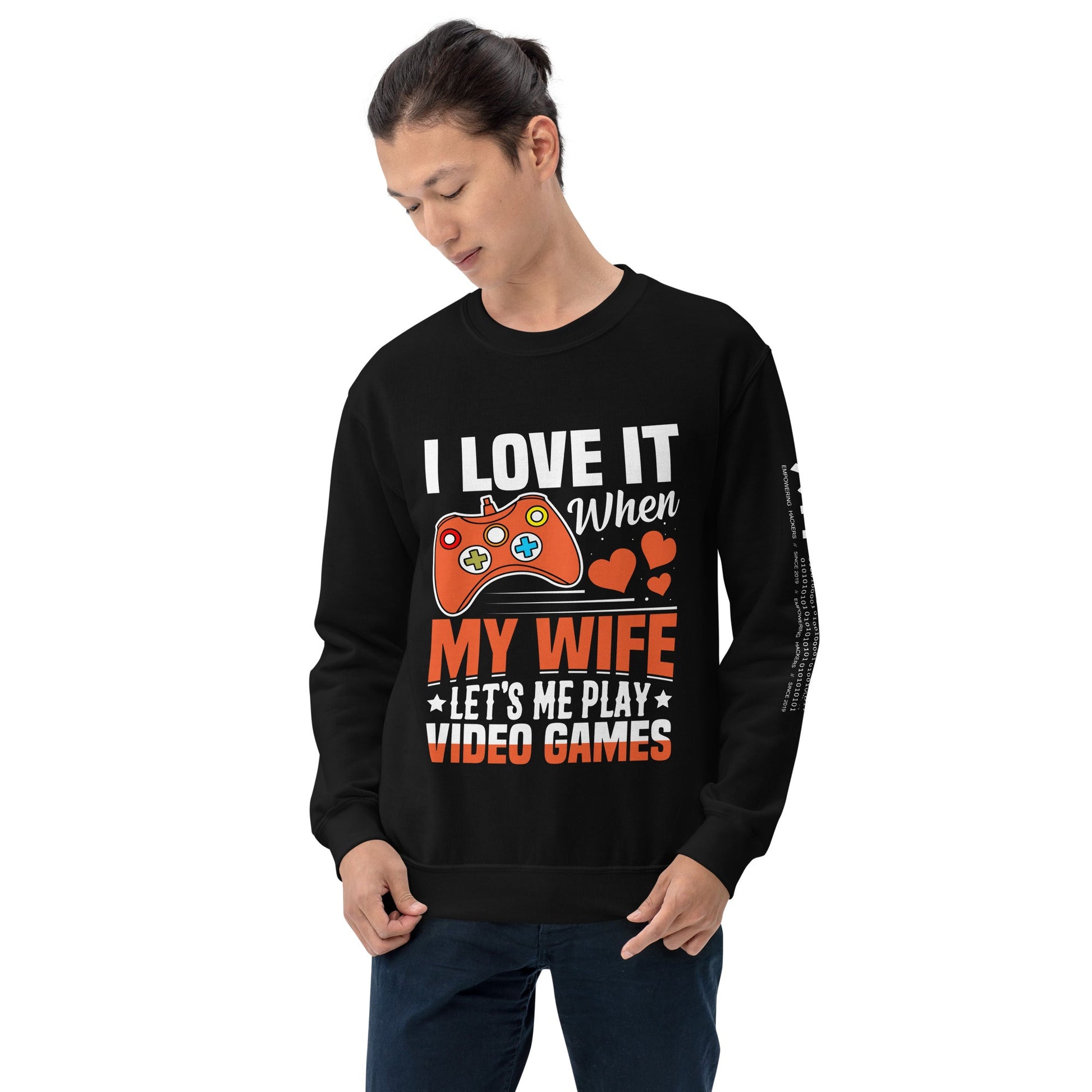 I love it when My wife Let me Play Videogames Unisex Sweatshirt by DarkByteGear
