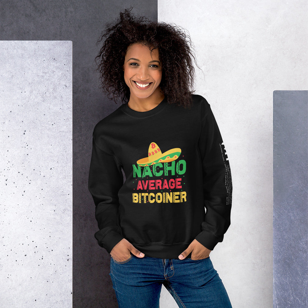 Nacho Average Bitcoiner Unisex Sweatshirt by DarkByteGear