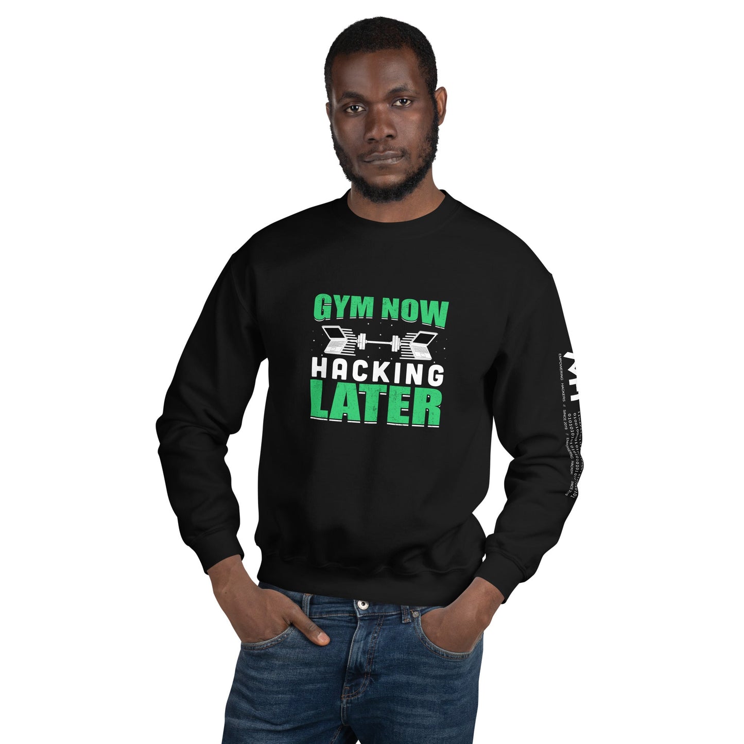 Gym now, hacking later - Unisex Sweatshirt by DarkByteGear