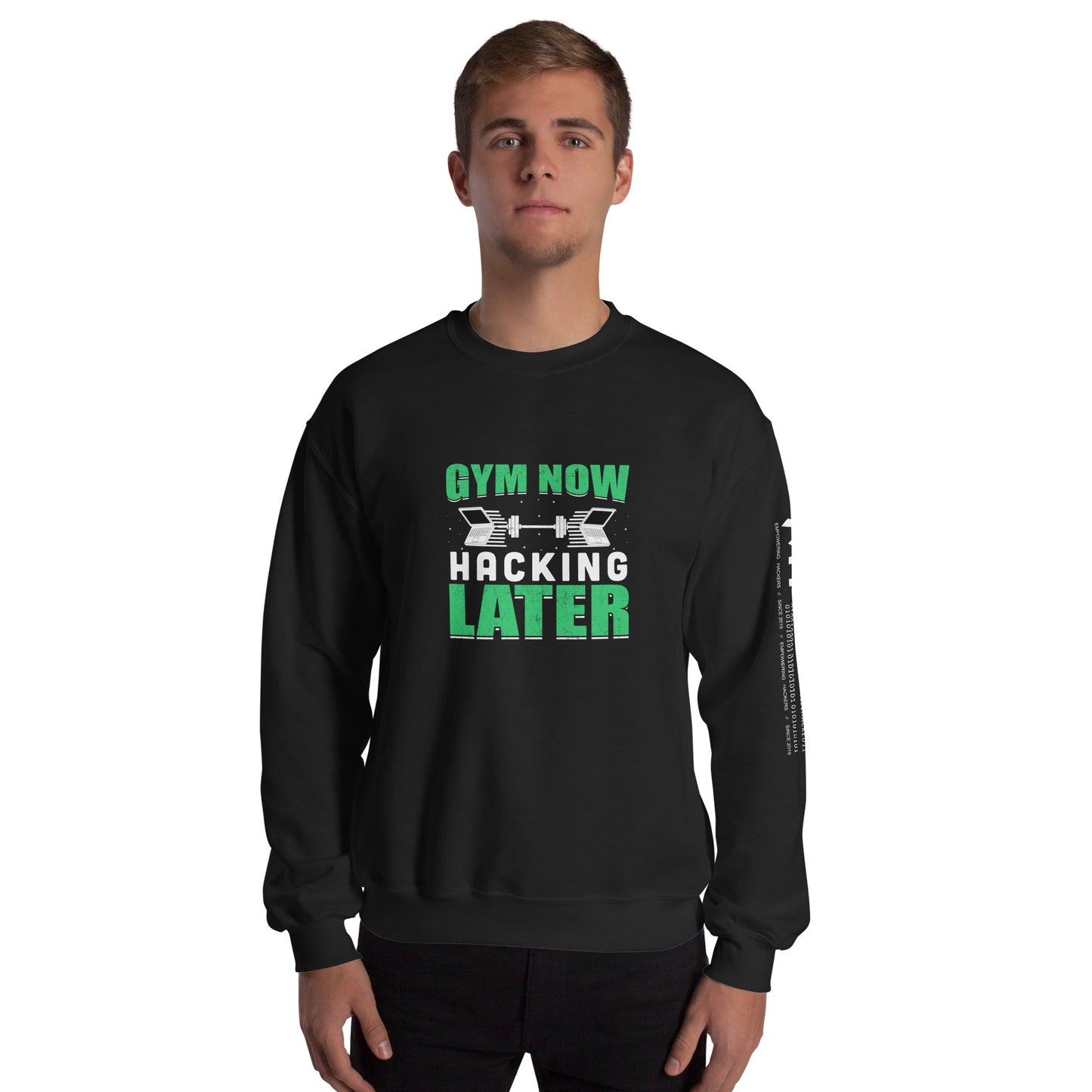 Gym now, hacking later - Unisex Sweatshirt by DarkByteGear
