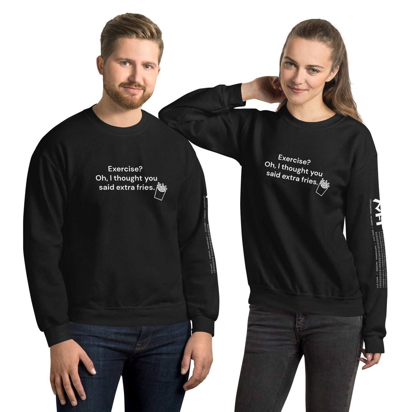 Exercise? Oh, I thought you said extra fries - Unisex Sweatshirt by DarkByteGear