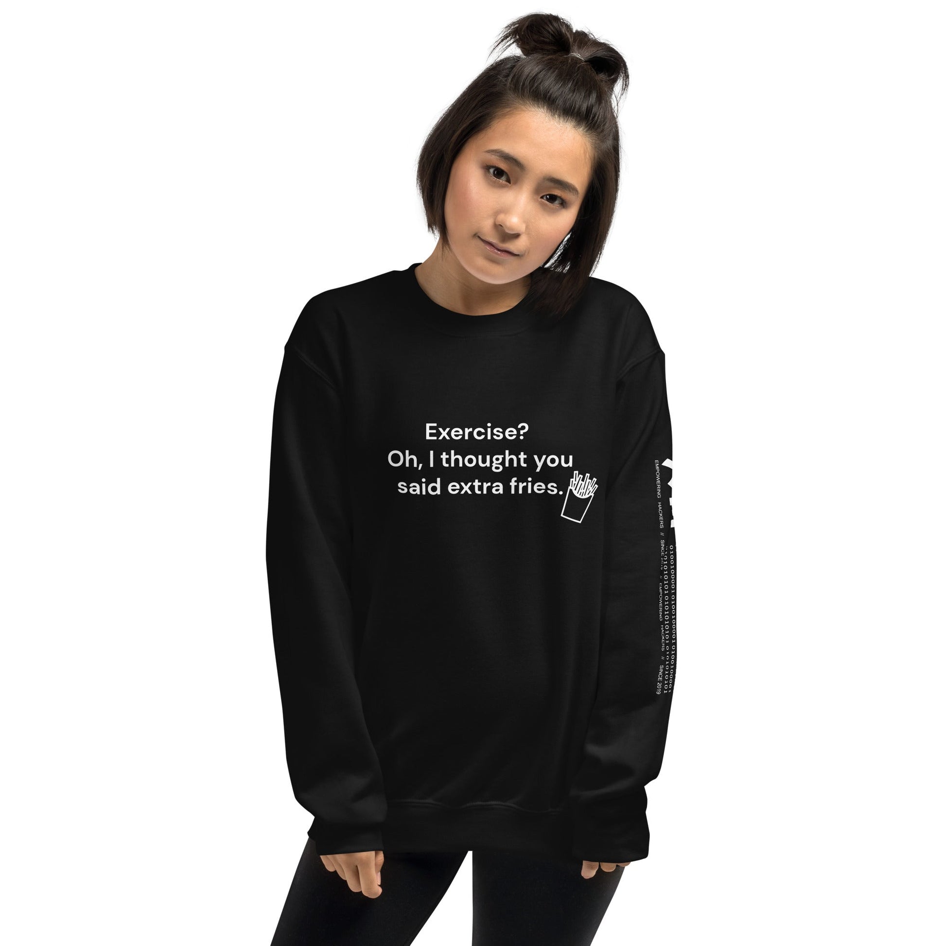 Exercise? Oh, I thought you said extra fries - Unisex Sweatshirt by DarkByteGear
