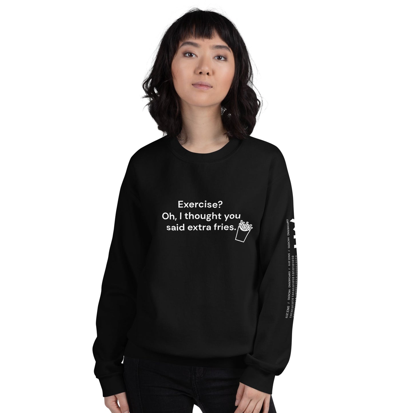 Exercise? Oh, I thought you said extra fries - Unisex Sweatshirt by DarkByteGear