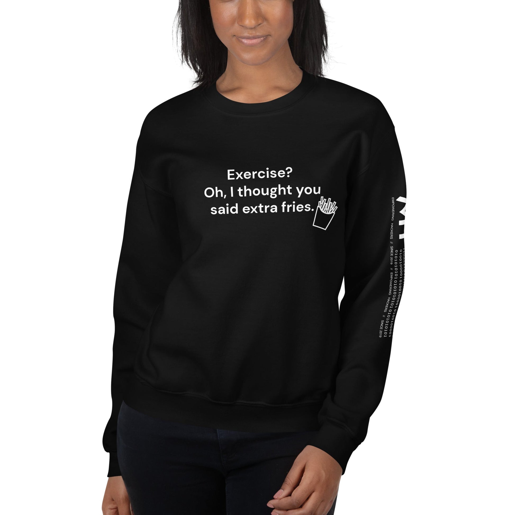 Exercise? Oh, I thought you said extra fries - Unisex Sweatshirt by DarkByteGear