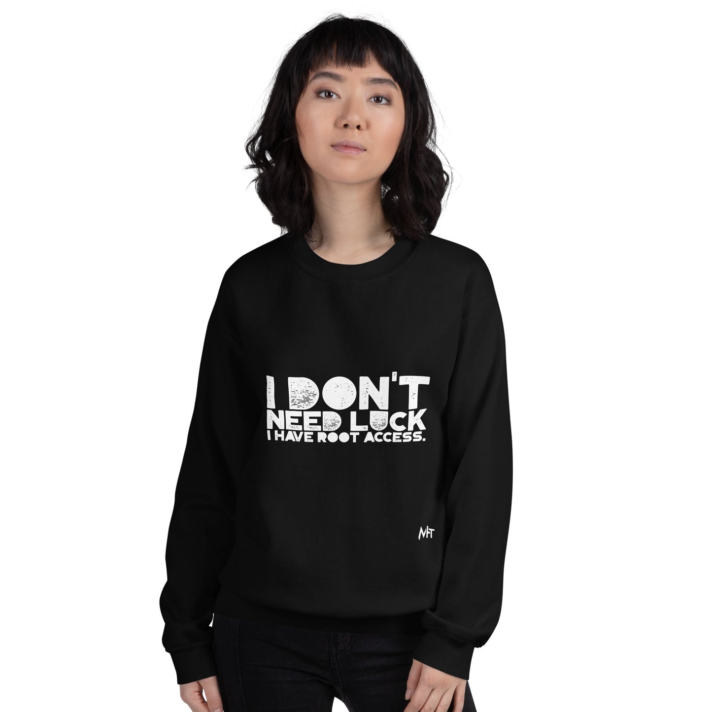 I Don't Need Luck: I Have Root Access - Unisex Sweatshirt by DarkByteGear