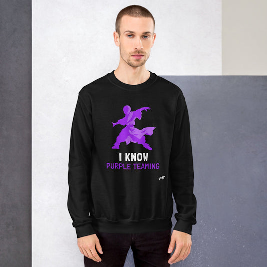 I Know Purple Teaming - Unisex Sweatshirt by DarkByteGear
