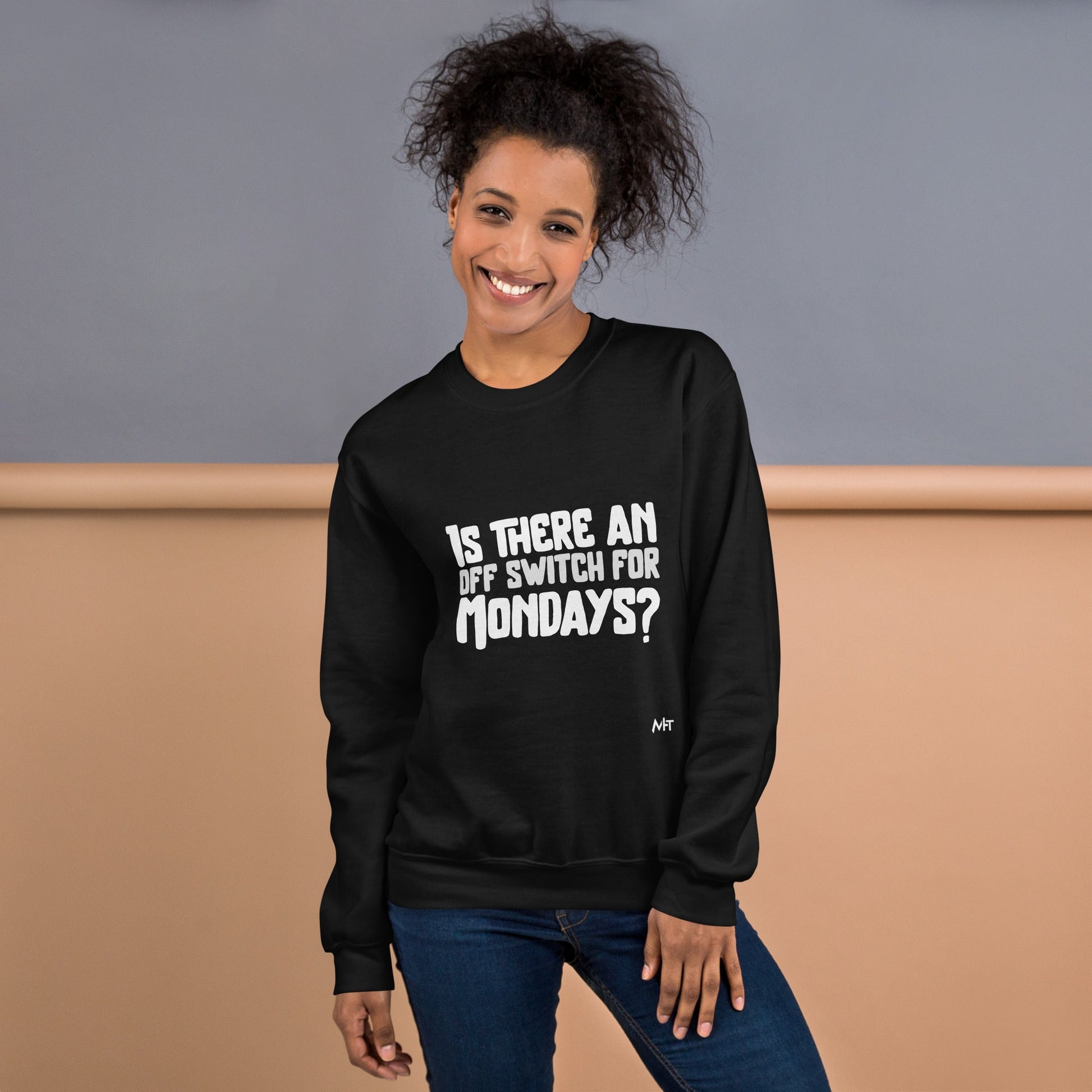 Is there an OFF switch for Mondays? - Unisex Sweatshirt by DarkByteGear