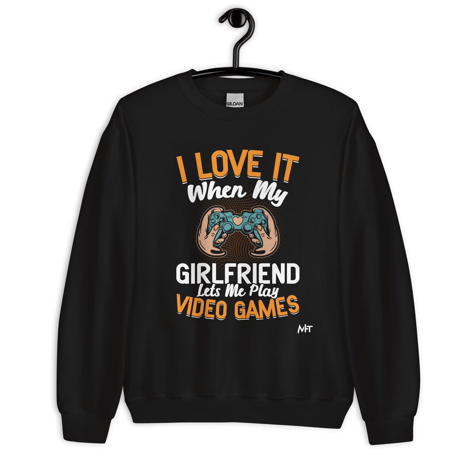 I love it when My Girlfriend Let me Play Videogames - Unisex Sweatshirt by DarkByteGear