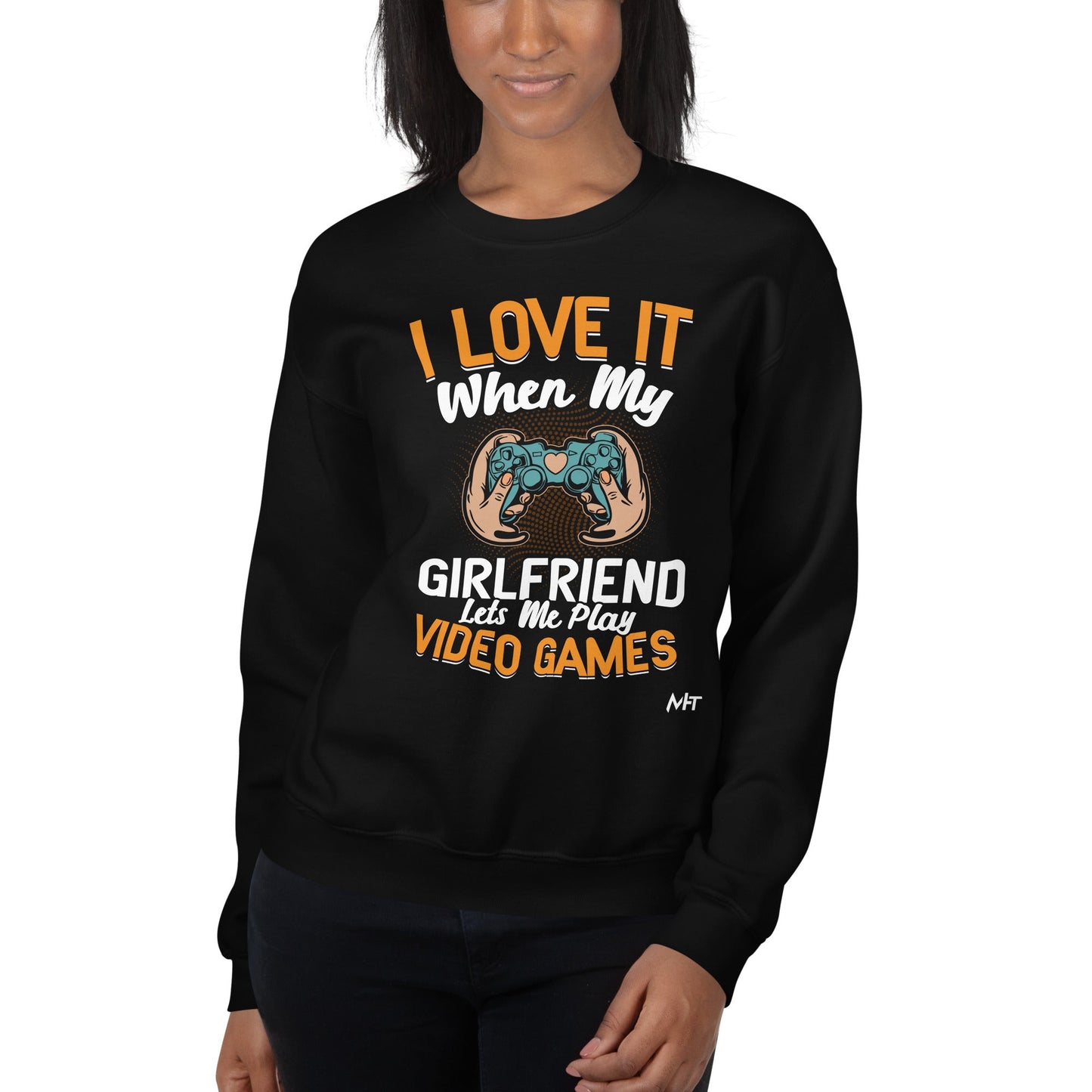 I love it when My Girlfriend Let me Play Videogames - Unisex Sweatshirt by DarkByteGear