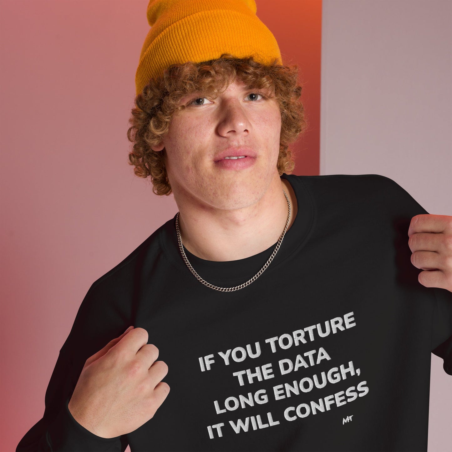 If you torture the data - Unisex Sweatshirt by DarkByteGear
