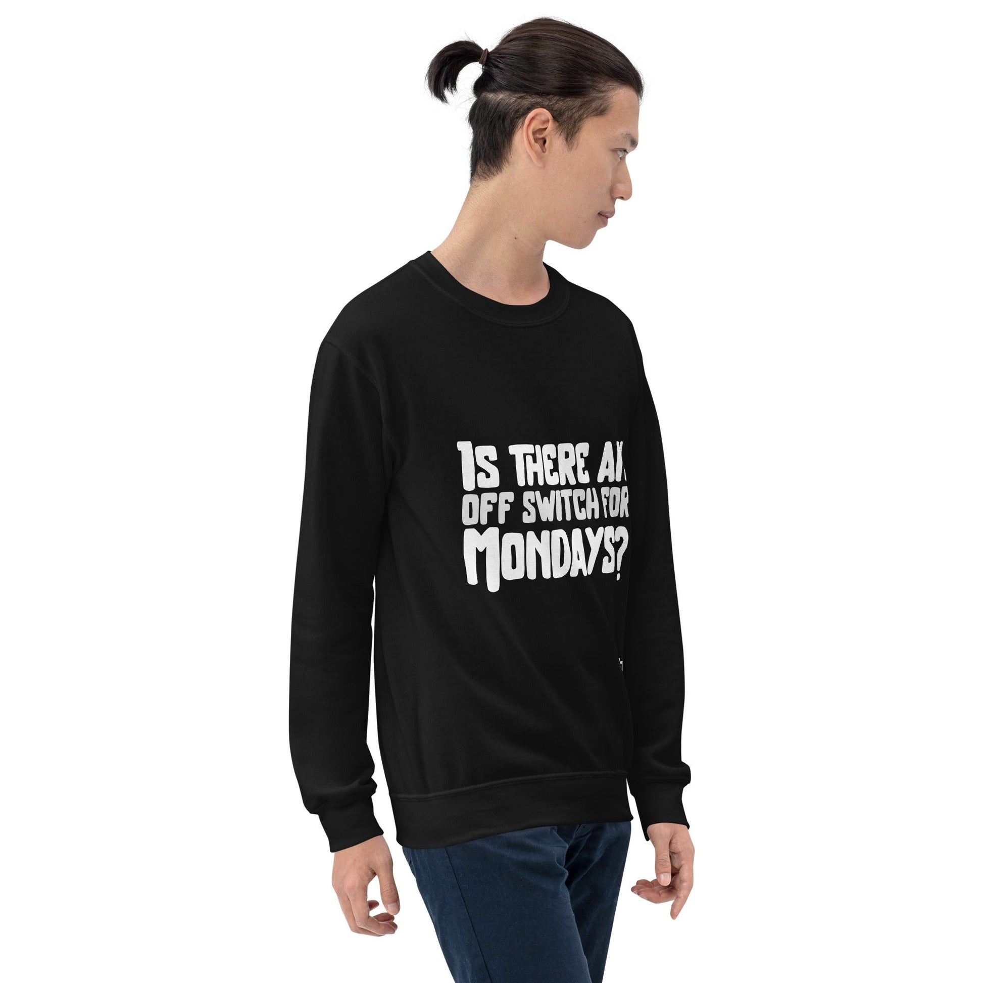 Is there an OFF switch for Mondays? - Unisex Sweatshirt by DarkByteGear