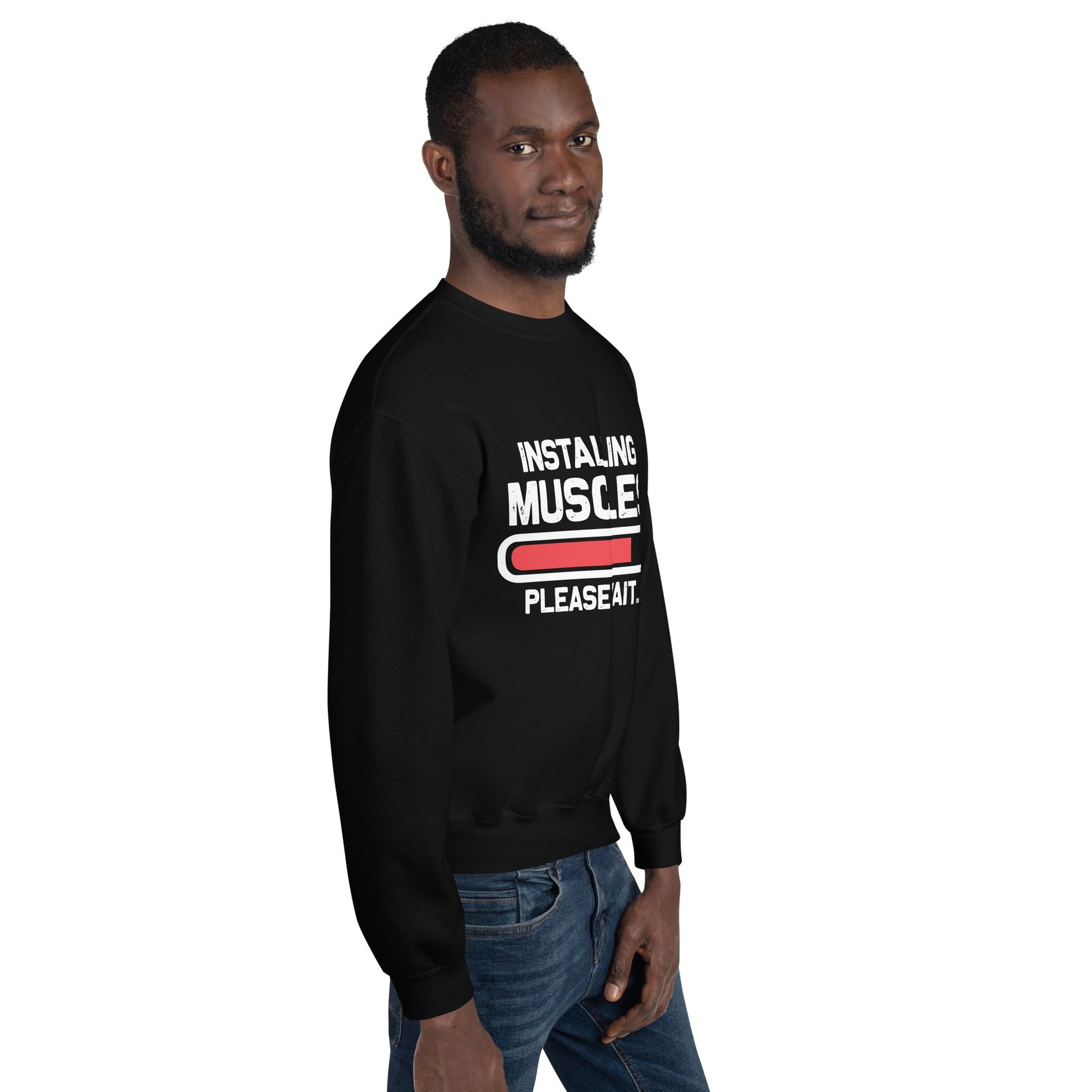 Installing Muscles Please Wait.... - Unisex Sweatshirt by DarkByteGear