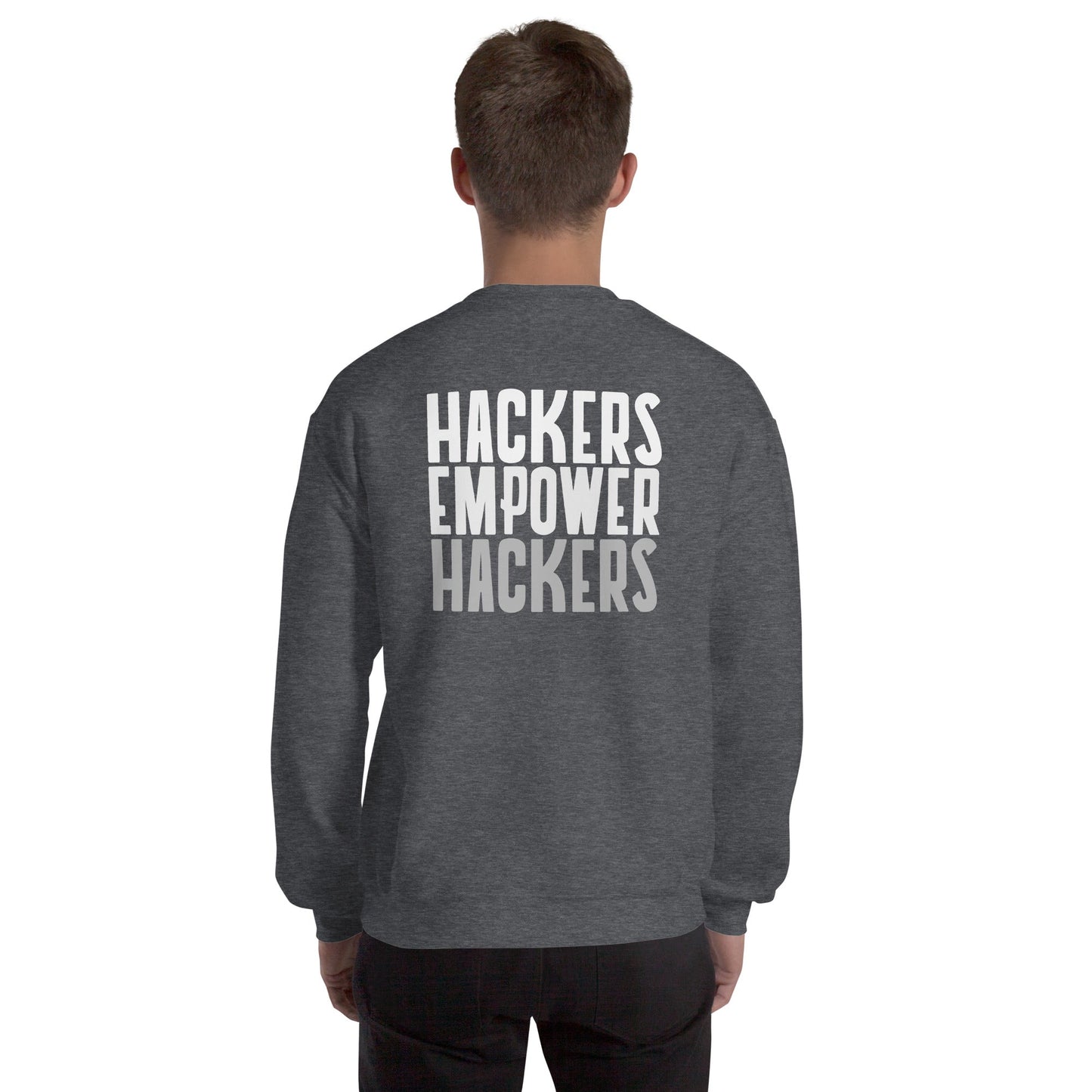 Hackers Empower Hackers - Unisex Sweatshirt ( Back Print ) by DarkByteGear