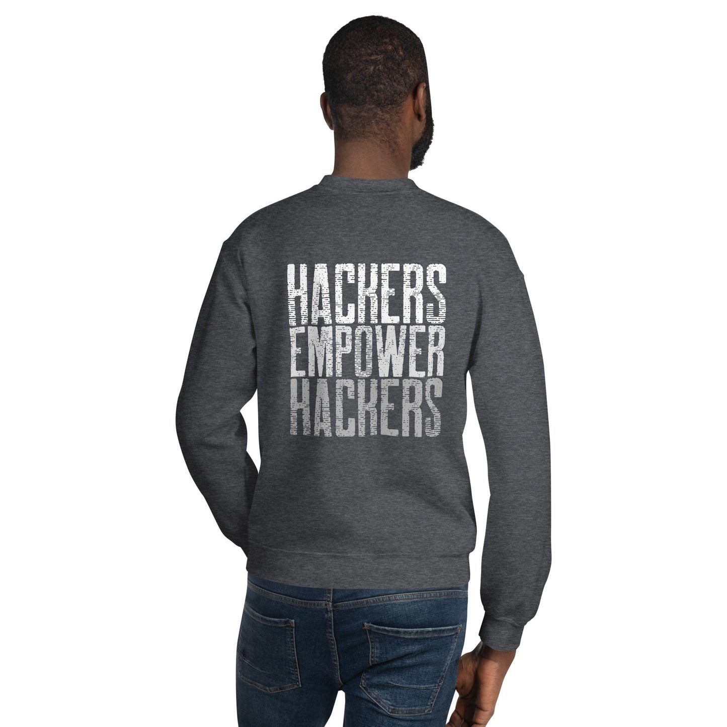 Hackers Empower Hackers V1 - Unisex Sweatshirt ( Back Print ) by DarkByteGear