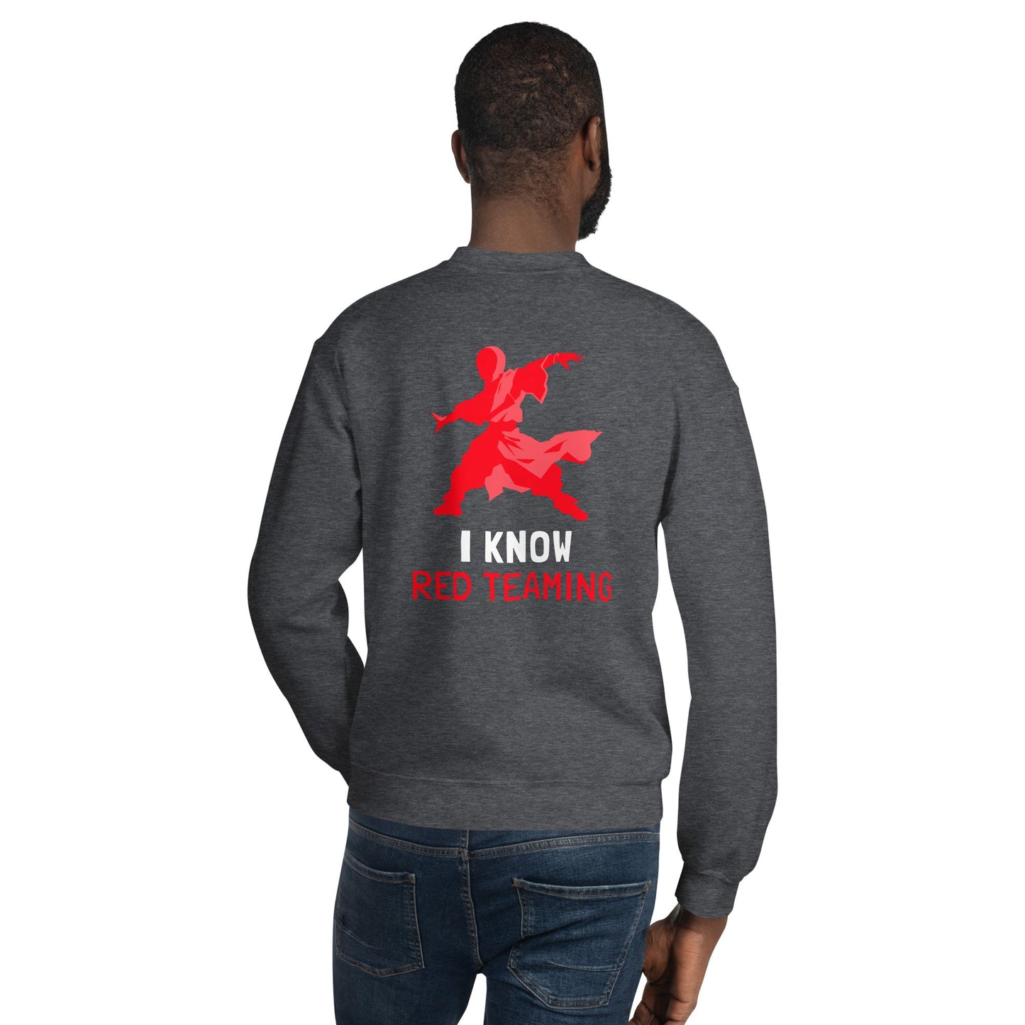 I Know Red Teaming - Unisex Sweatshirt ( Back Print ) by DarkByteGear