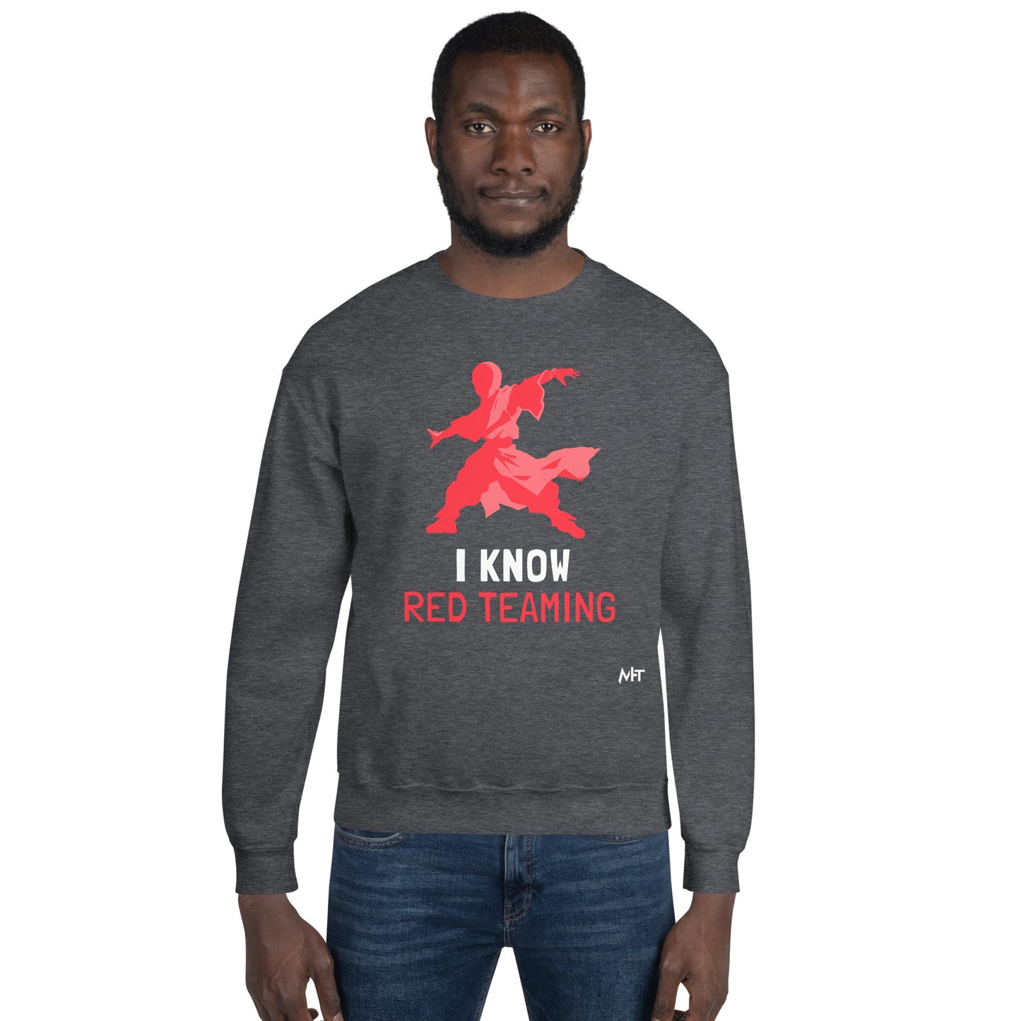 I Know Red Teaming - Unisex Sweatshirt by DarkByteGear