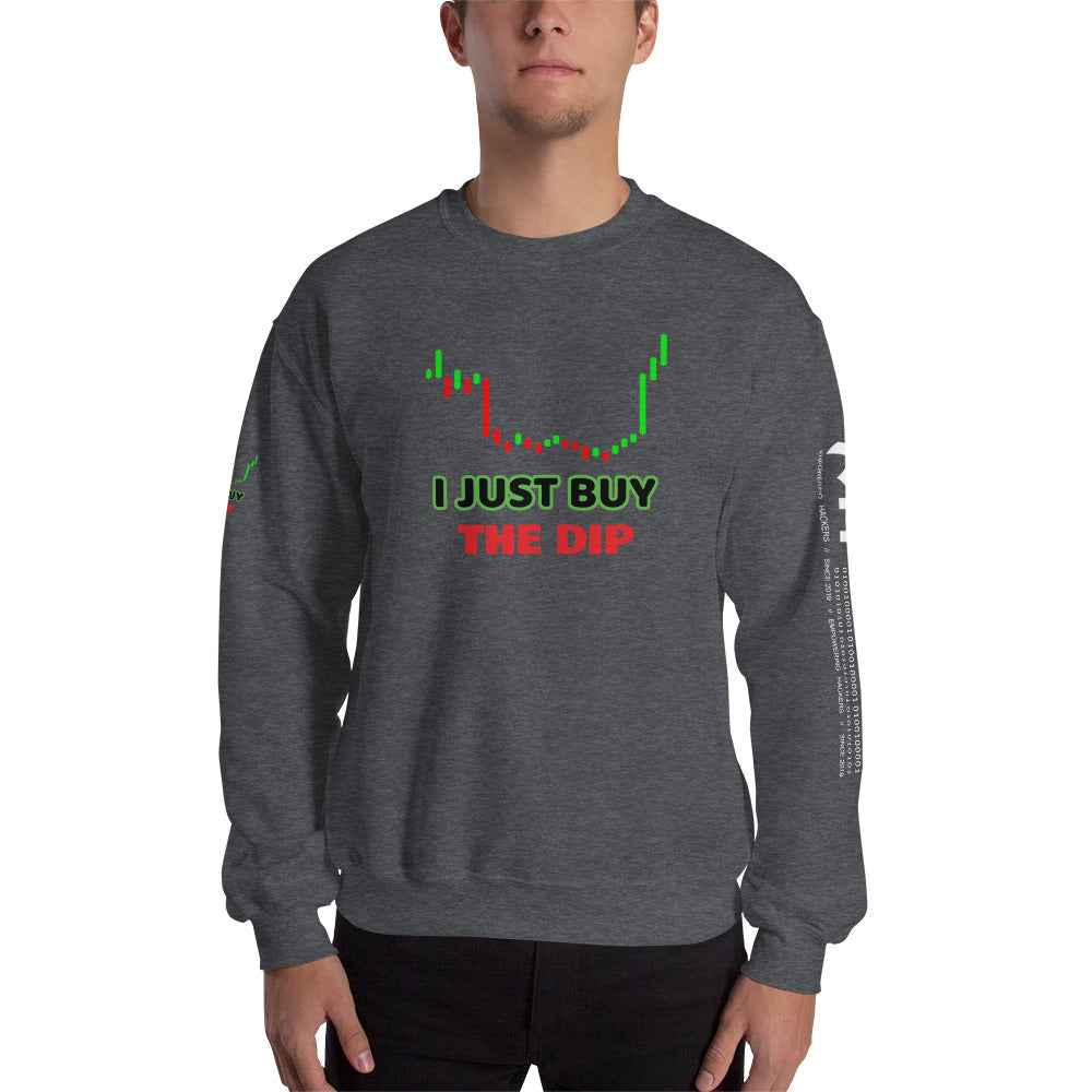 I just Buy the Dip - Unisex Sweatshirt by DarkByteGear