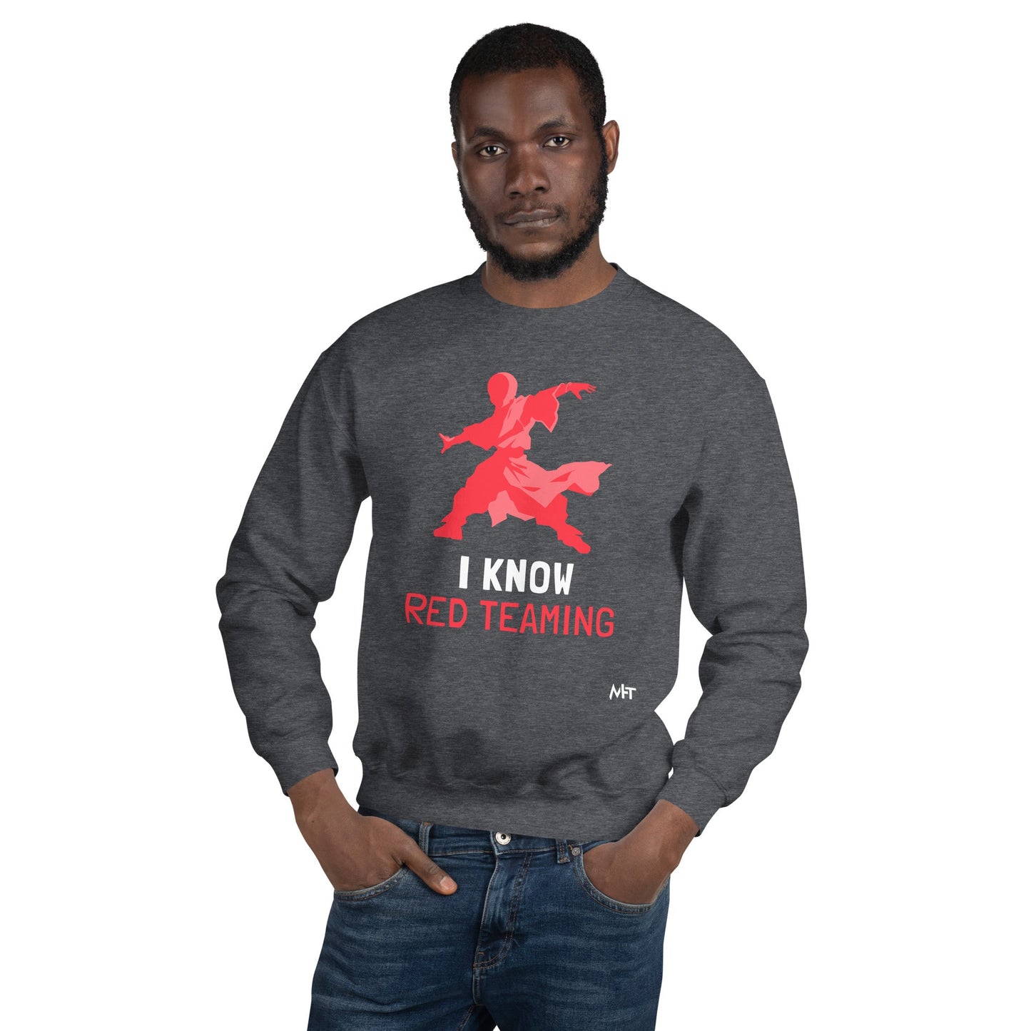 I Know Red Teaming - Unisex Sweatshirt by DarkByteGear