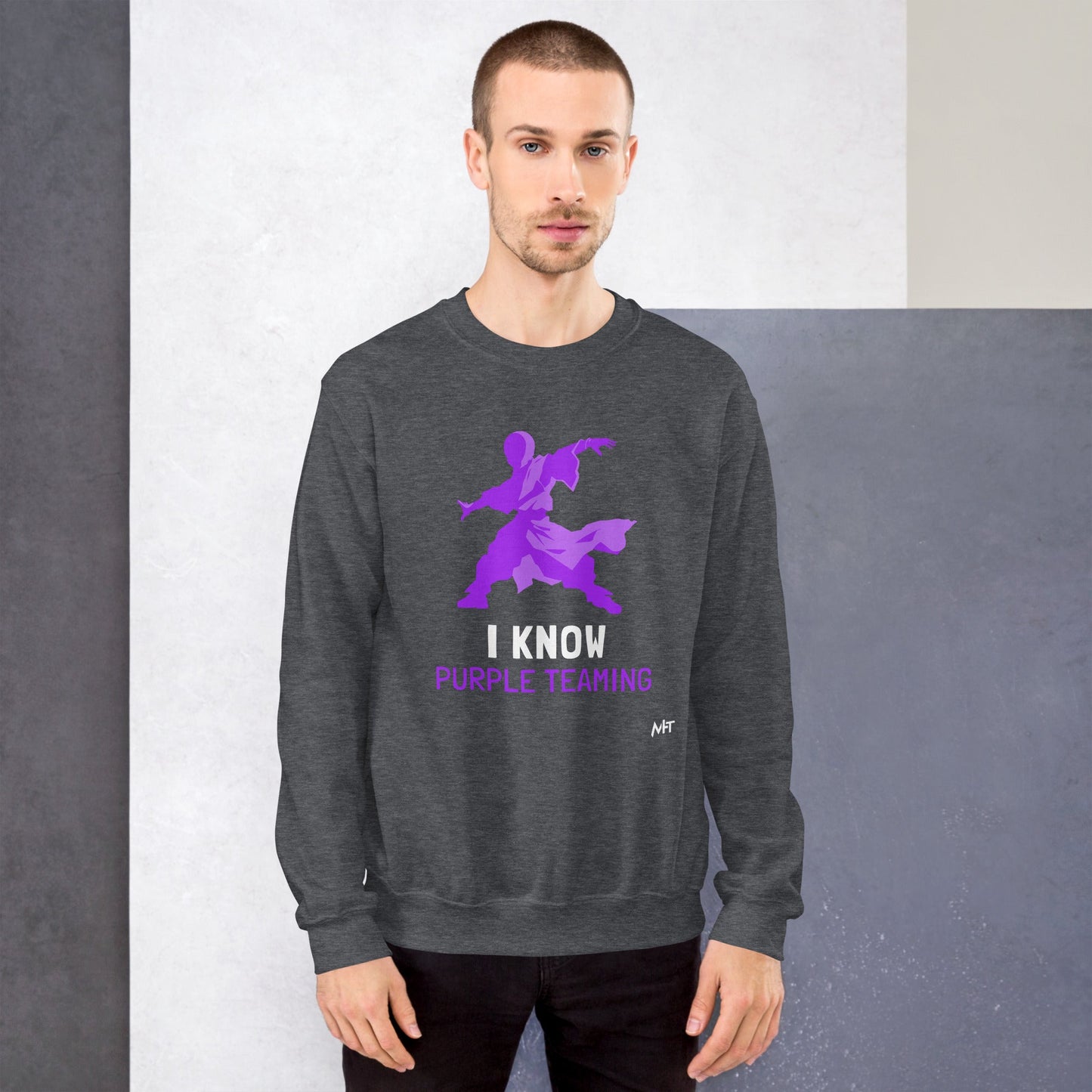 I Know Purple Teaming - Unisex Sweatshirt by DarkByteGear