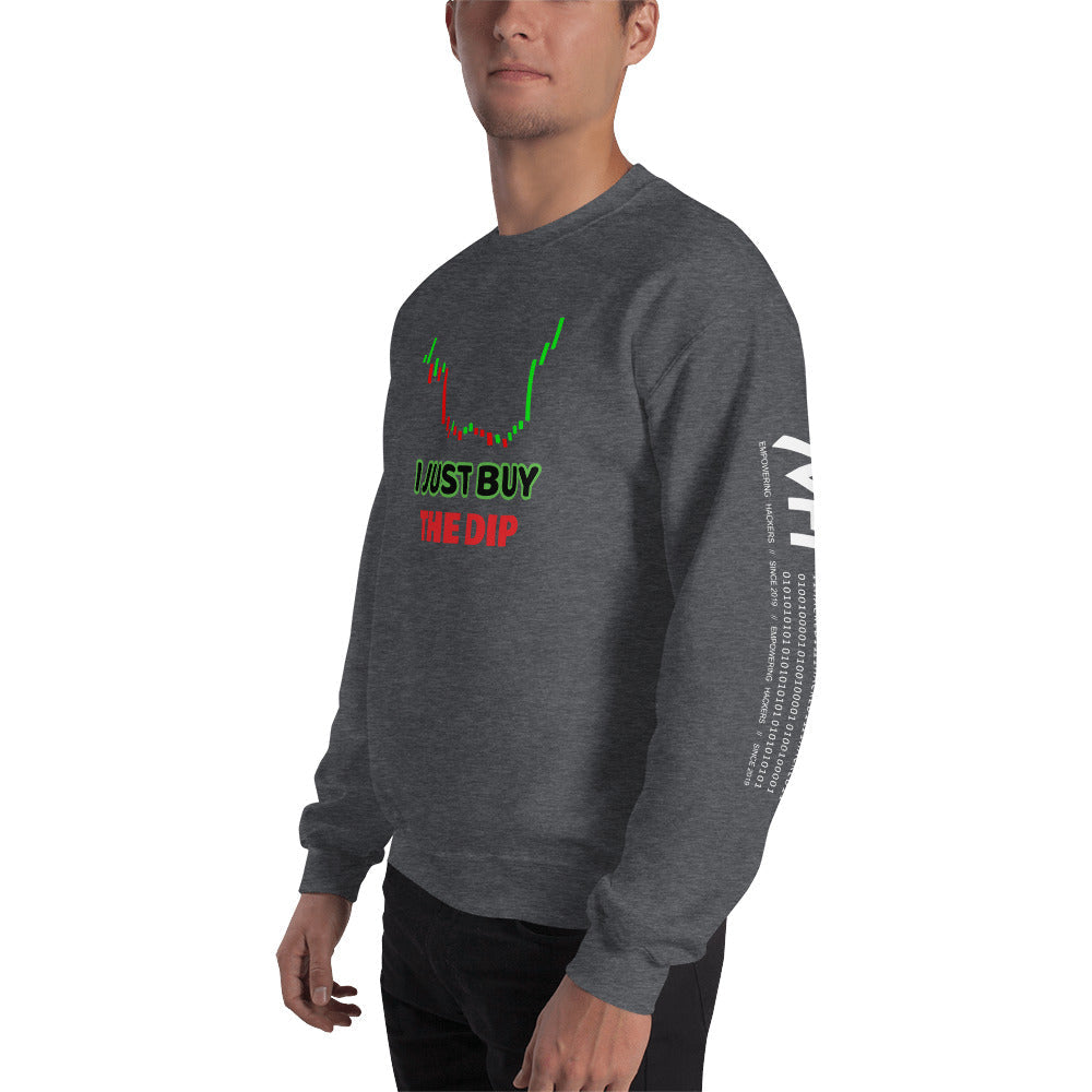 I just Buy the Dip - Unisex Sweatshirt by DarkByteGear