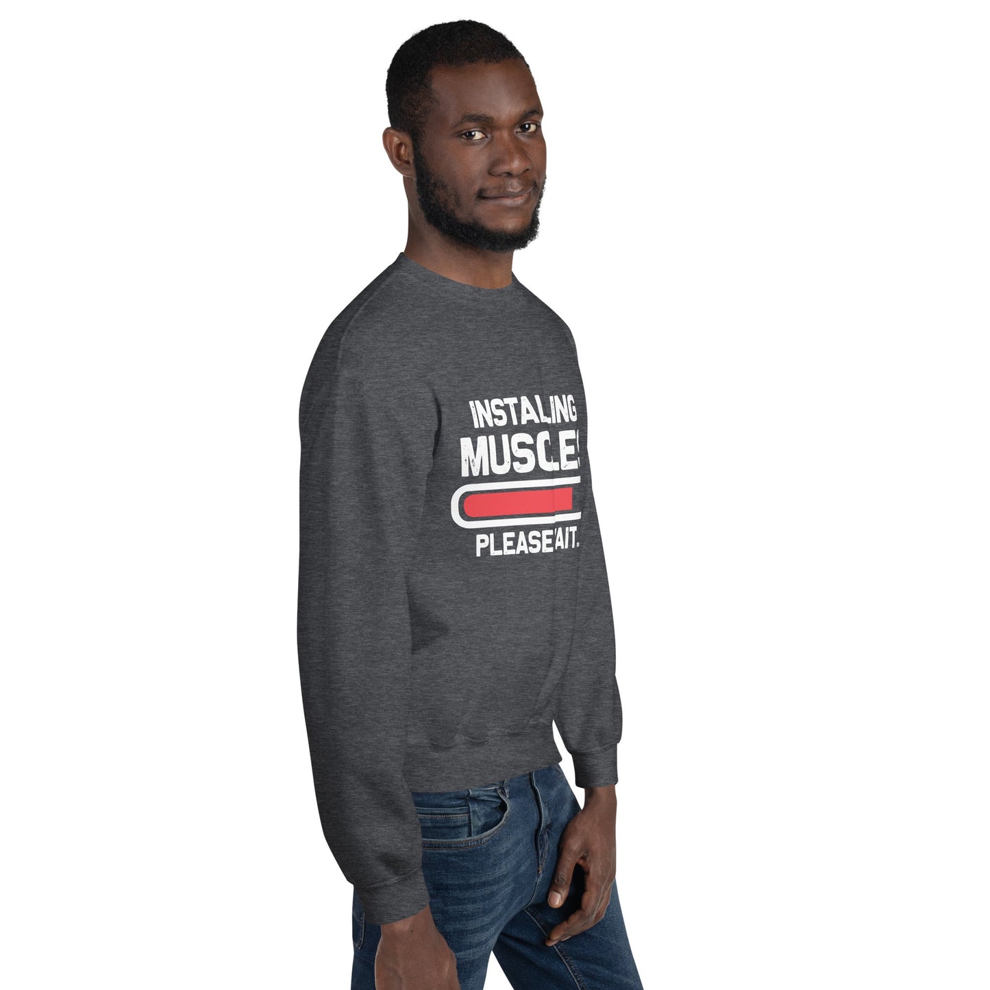 Installing Muscles Please Wait.... - Unisex Sweatshirt by DarkByteGear