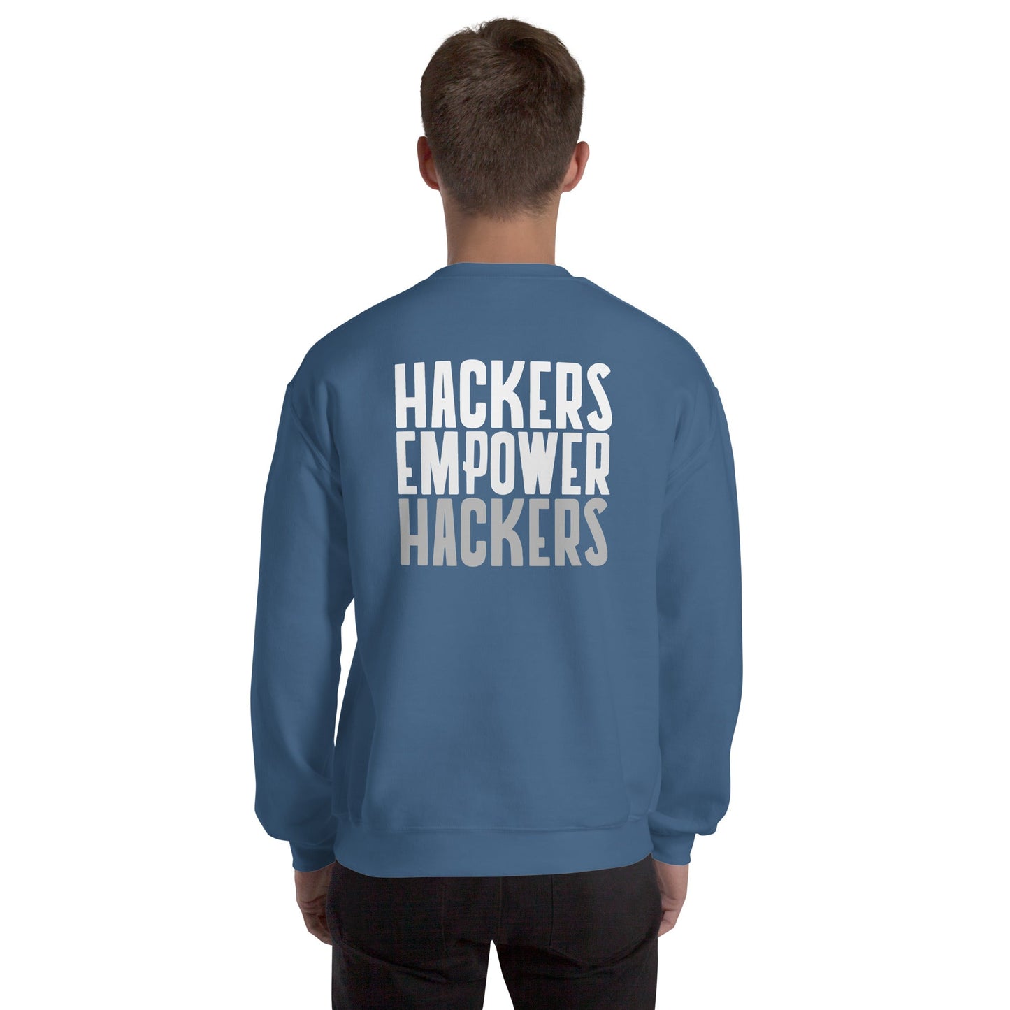 Hackers Empower Hackers - Unisex Sweatshirt ( Back Print ) by DarkByteGear