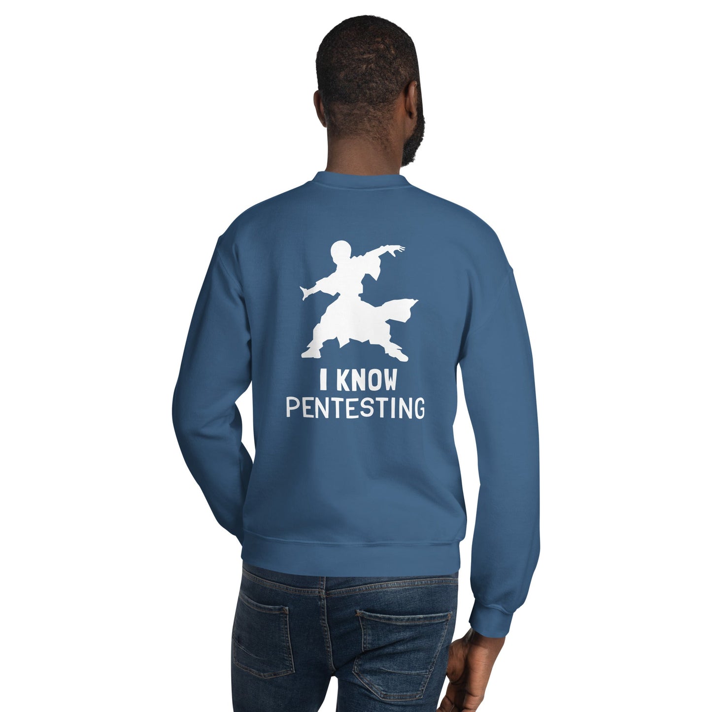 I Know Pentesting - Unisex Sweatshirt ( Back Print ) by DarkByteGear