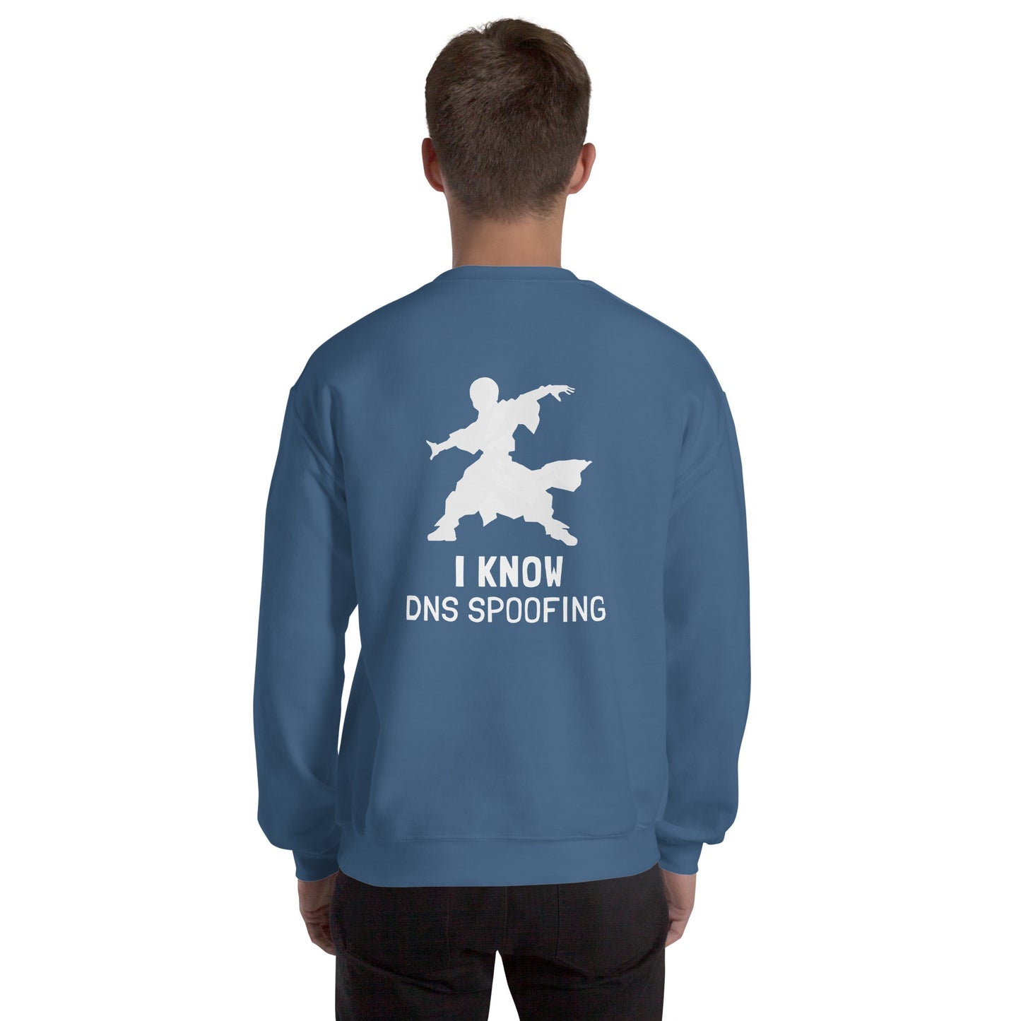 I Know DNS Spoofing - Unisex Sweatshirt ( Back Print ) by DarkByteGear