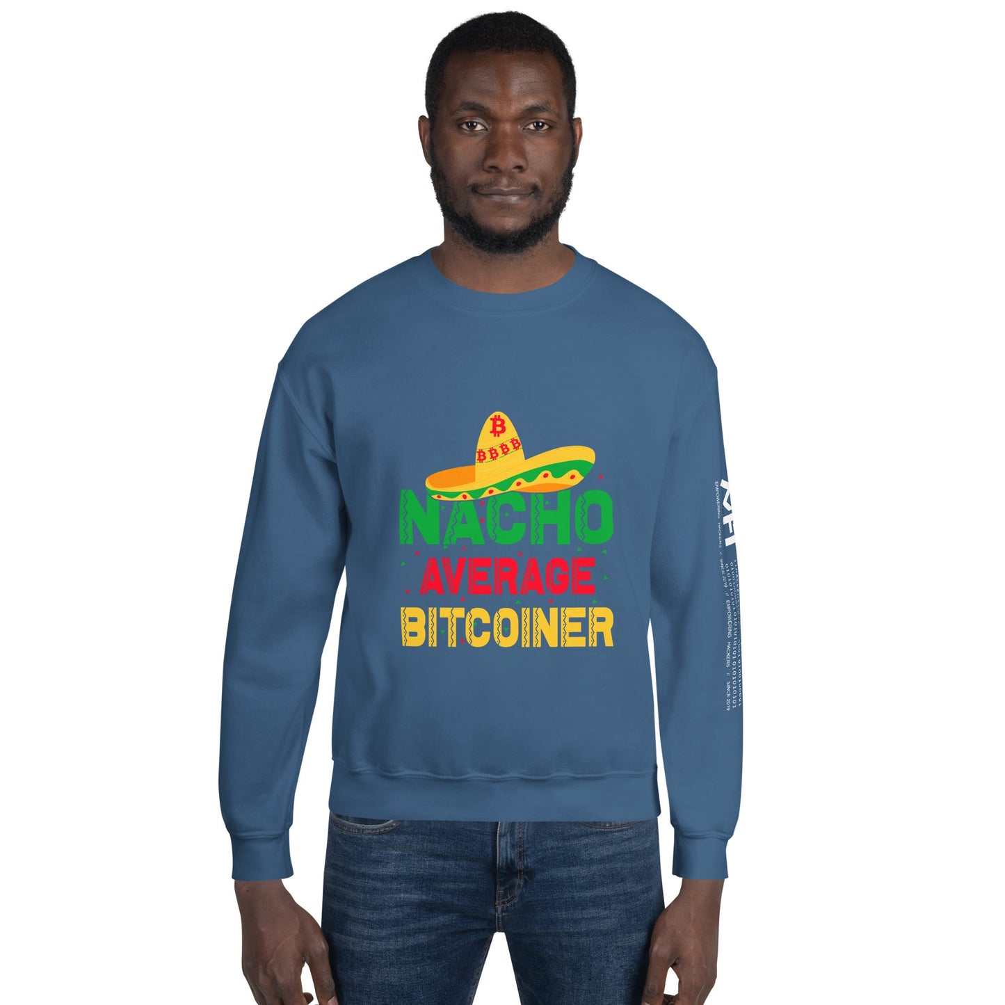 Nacho Average Bitcoiner Unisex Sweatshirt by DarkByteGear