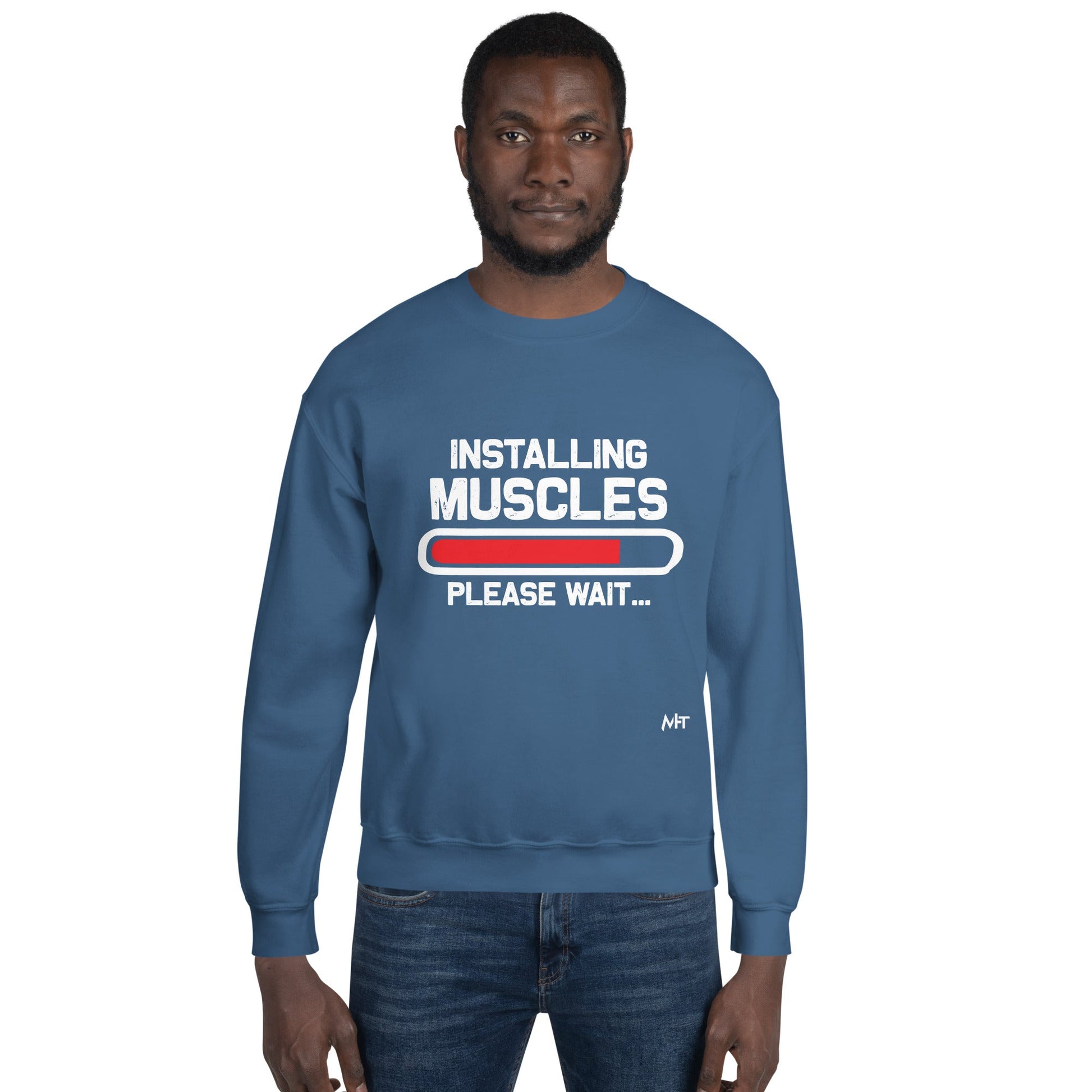 Installing Muscles Please Wait.... - Unisex Sweatshirt by DarkByteGear