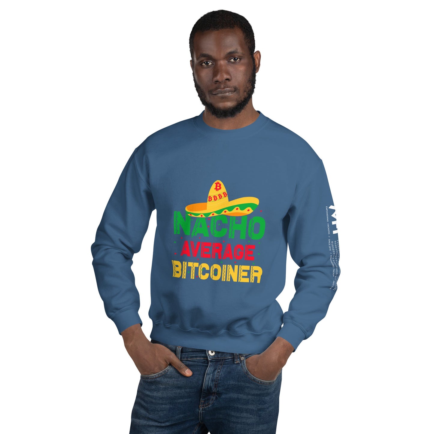Nacho Average Bitcoiner Unisex Sweatshirt by DarkByteGear