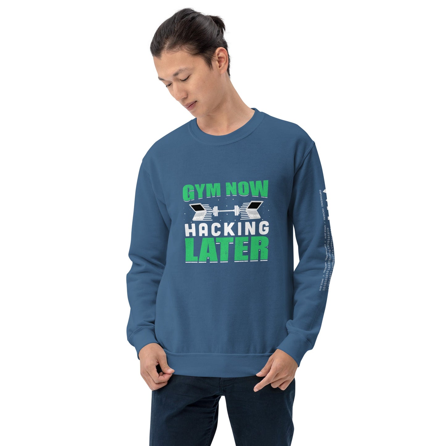 Gym now, hacking later - Unisex Sweatshirt by DarkByteGear