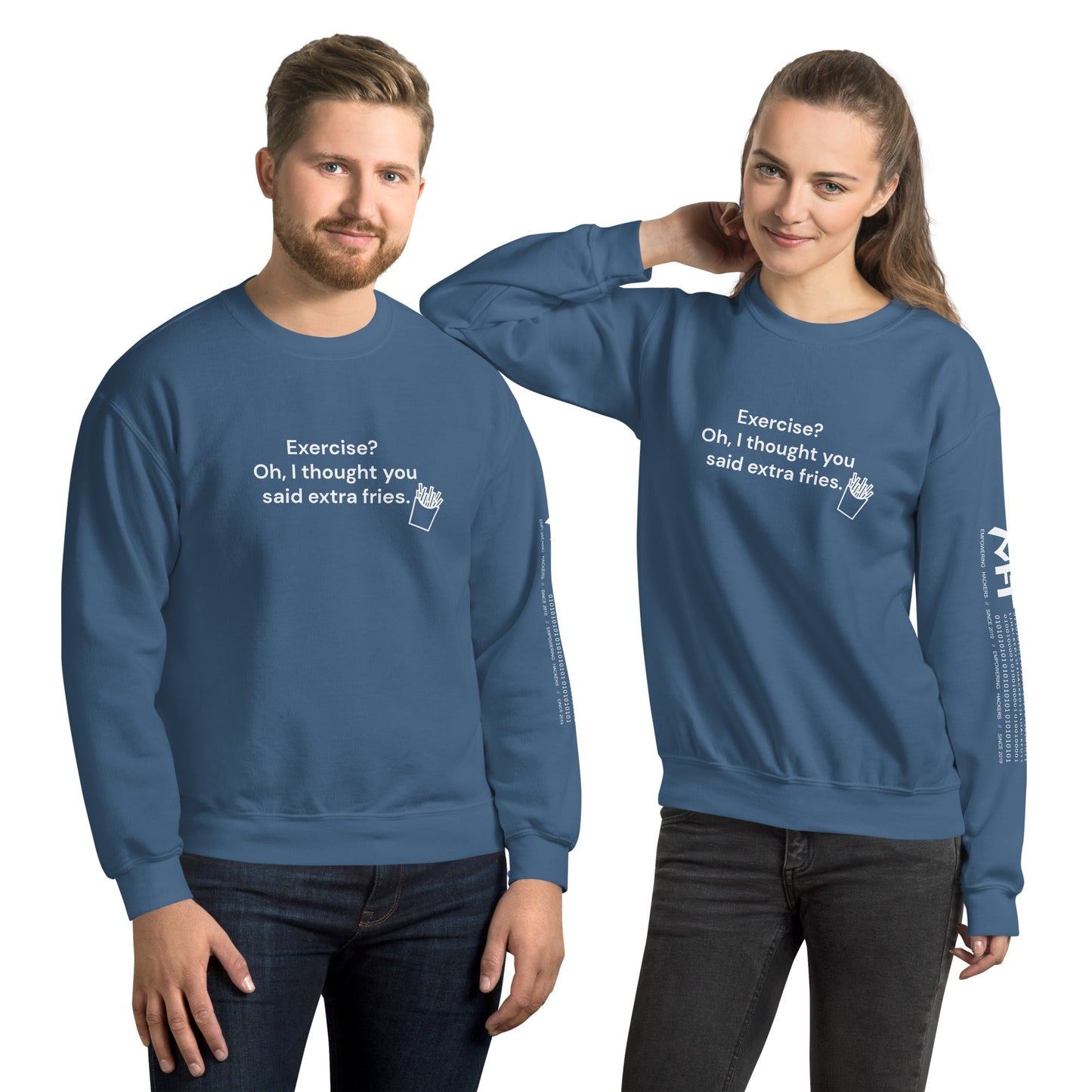 Exercise? Oh, I thought you said extra fries - Unisex Sweatshirt by DarkByteGear
