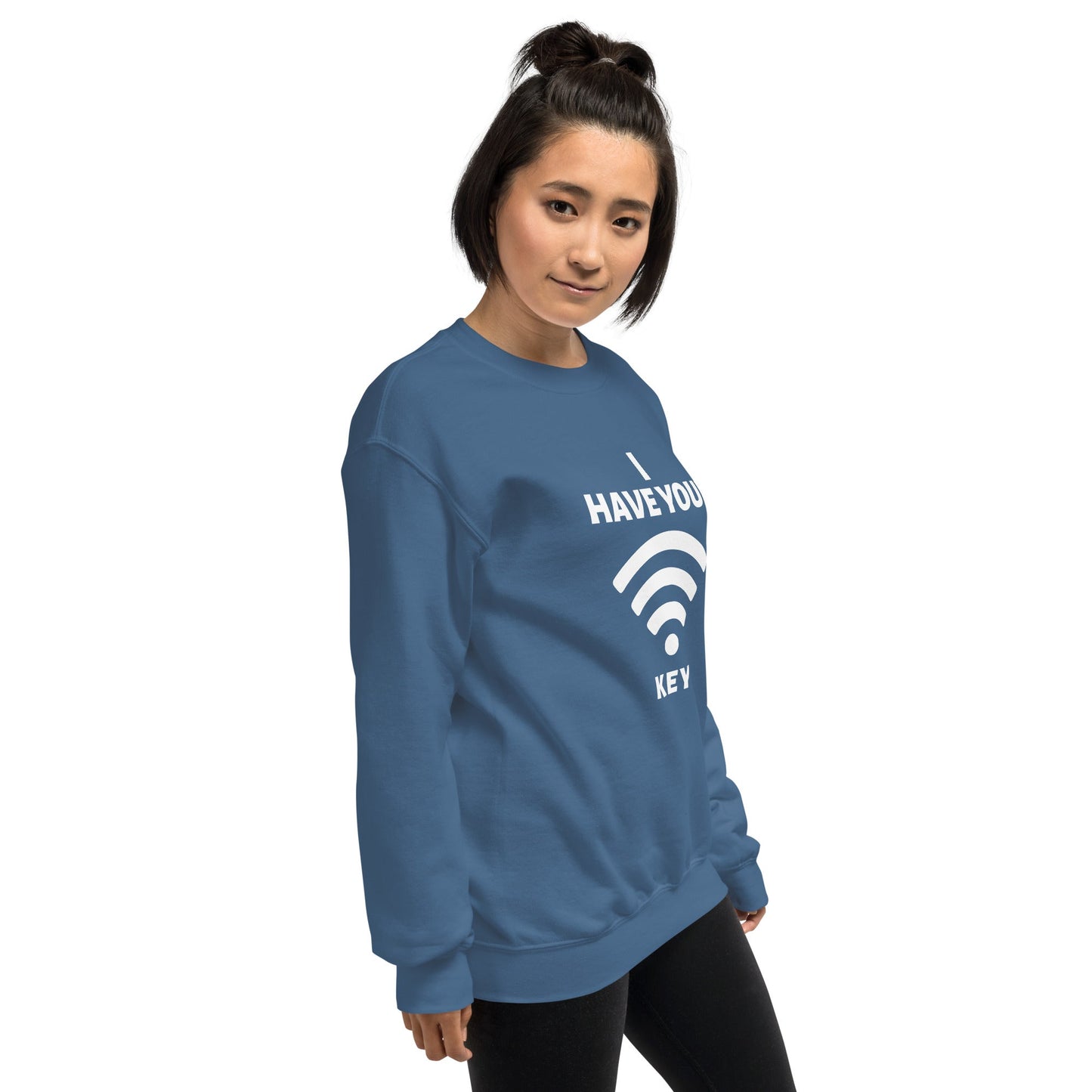I have your Wi-Fi password - Unisex Sweatshirt by DarkByteGear