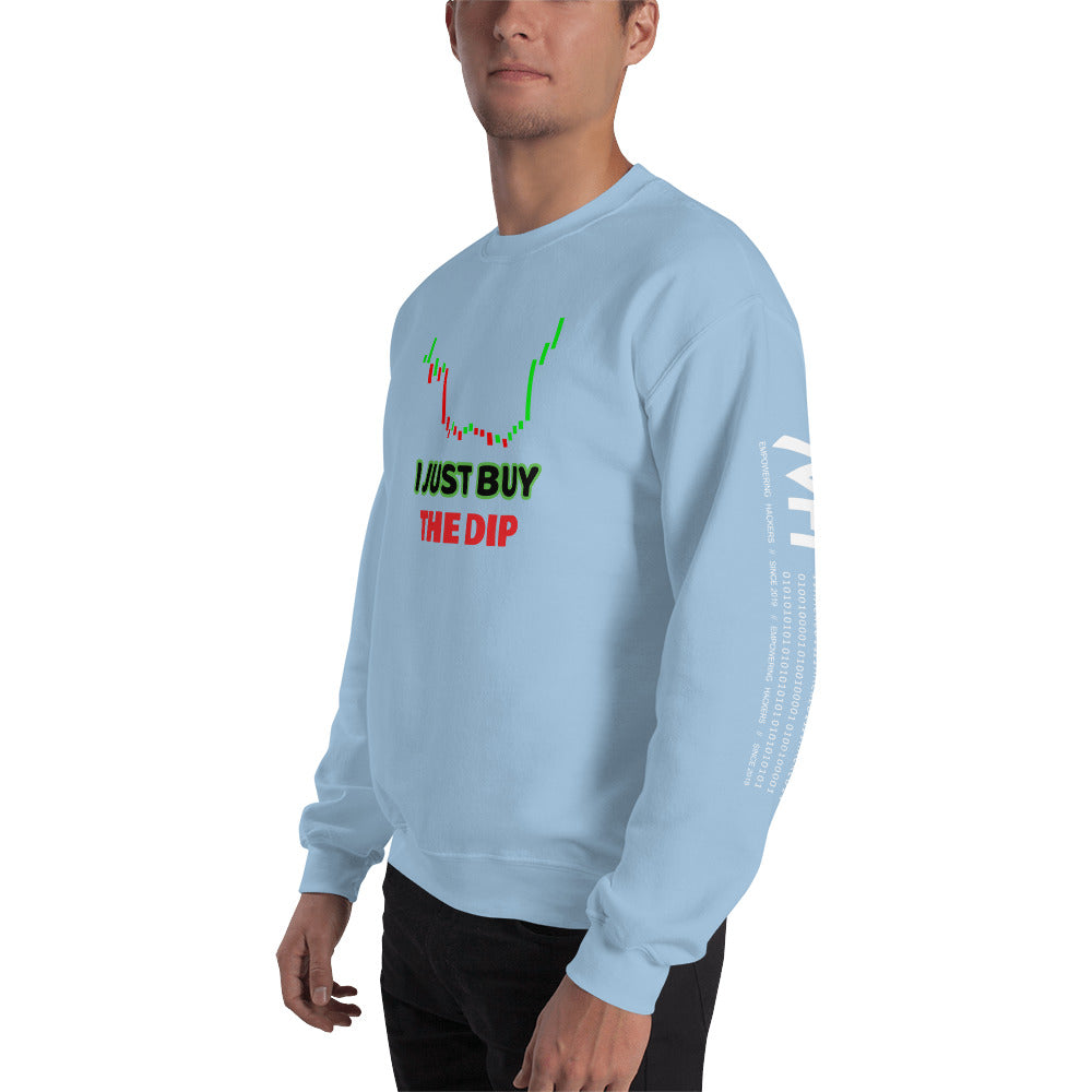I just Buy the Dip - Unisex Sweatshirt by DarkByteGear