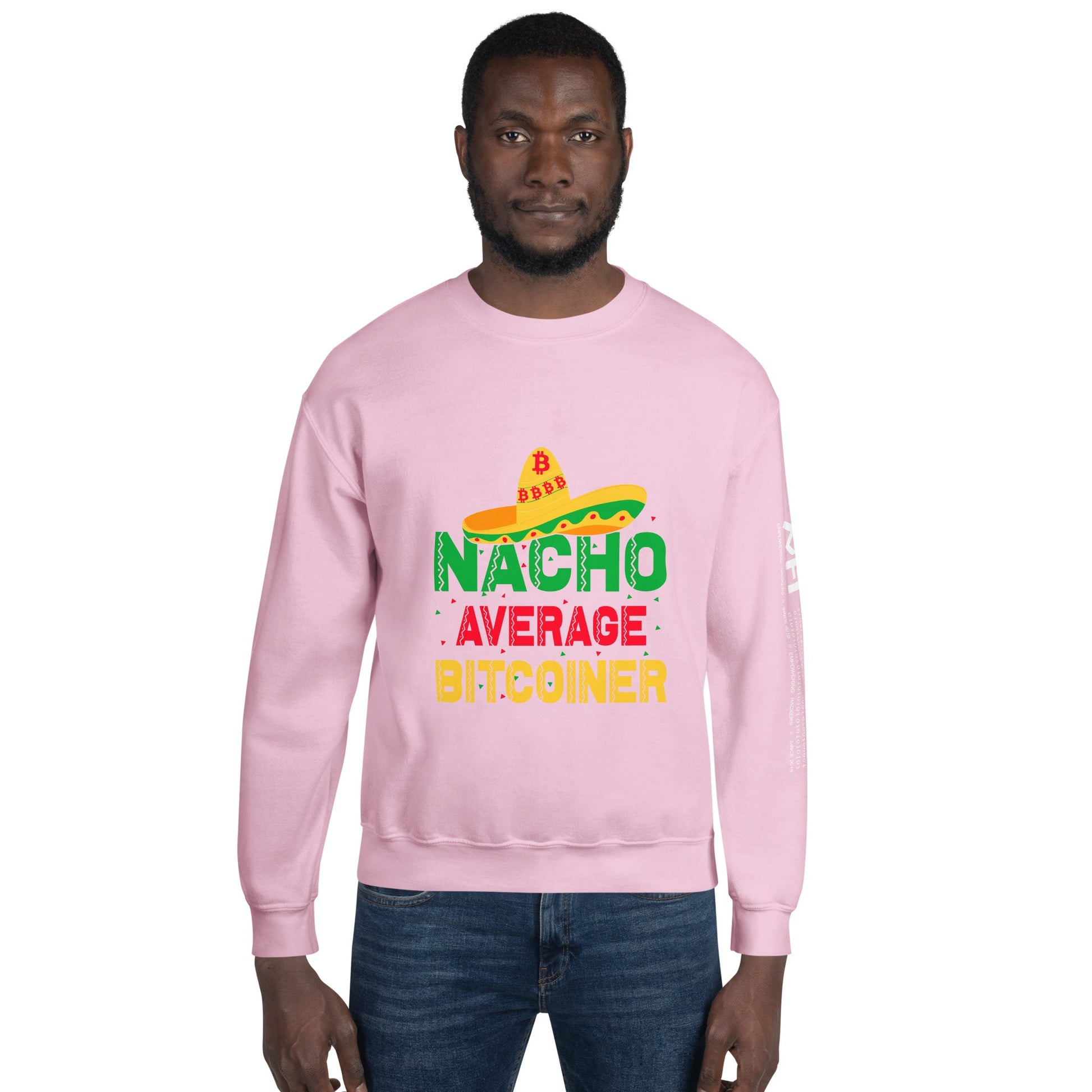 Nacho Average Bitcoiner Unisex Sweatshirt by DarkByteGear