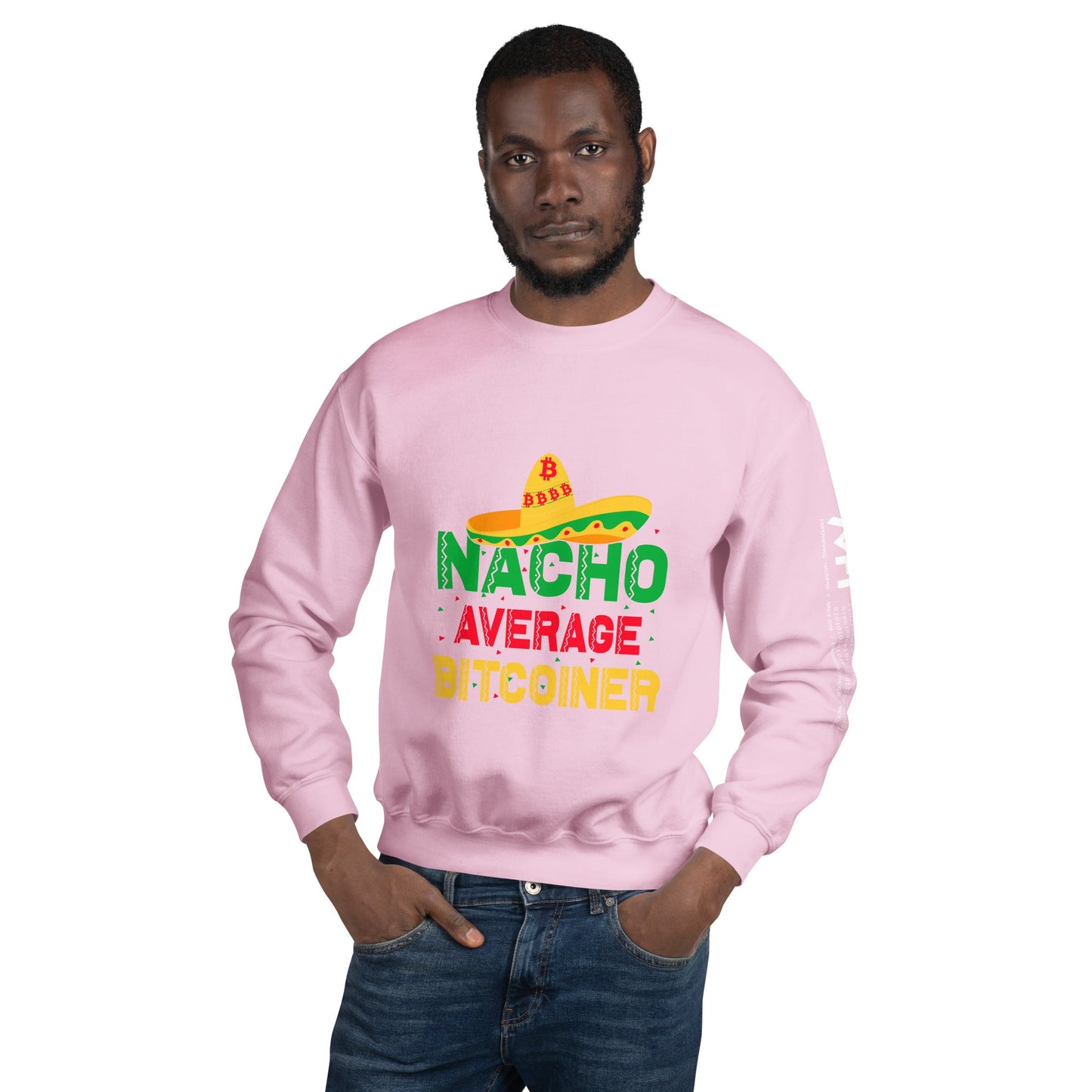 Nacho Average Bitcoiner Unisex Sweatshirt by DarkByteGear