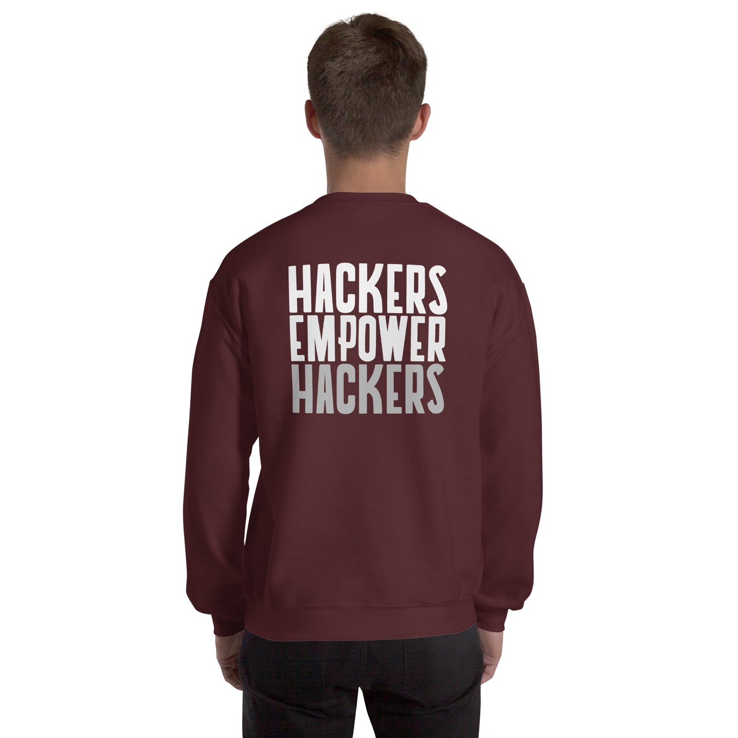 Hackers Empower Hackers - Unisex Sweatshirt ( Back Print ) by DarkByteGear