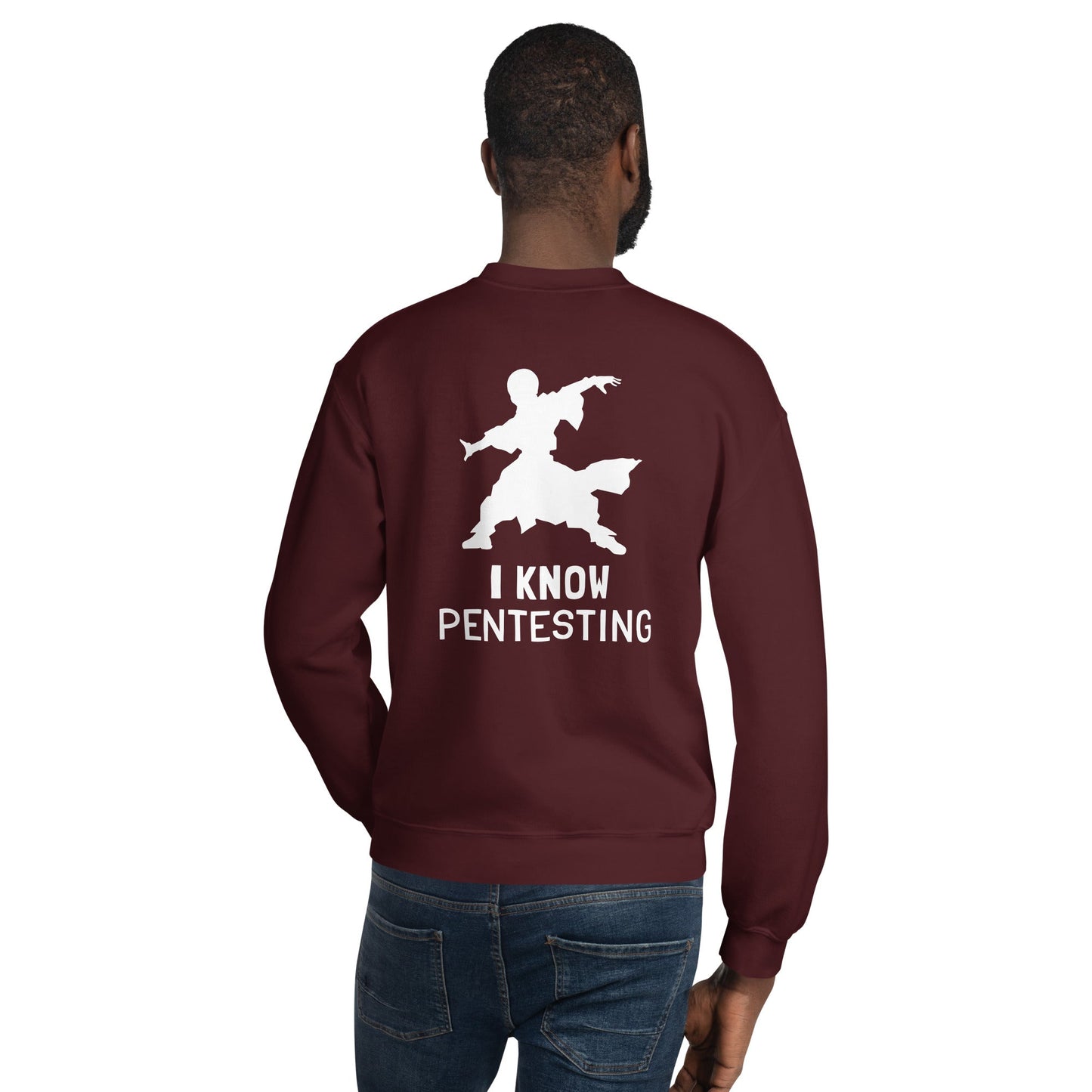 I Know Pentesting - Unisex Sweatshirt ( Back Print ) by DarkByteGear