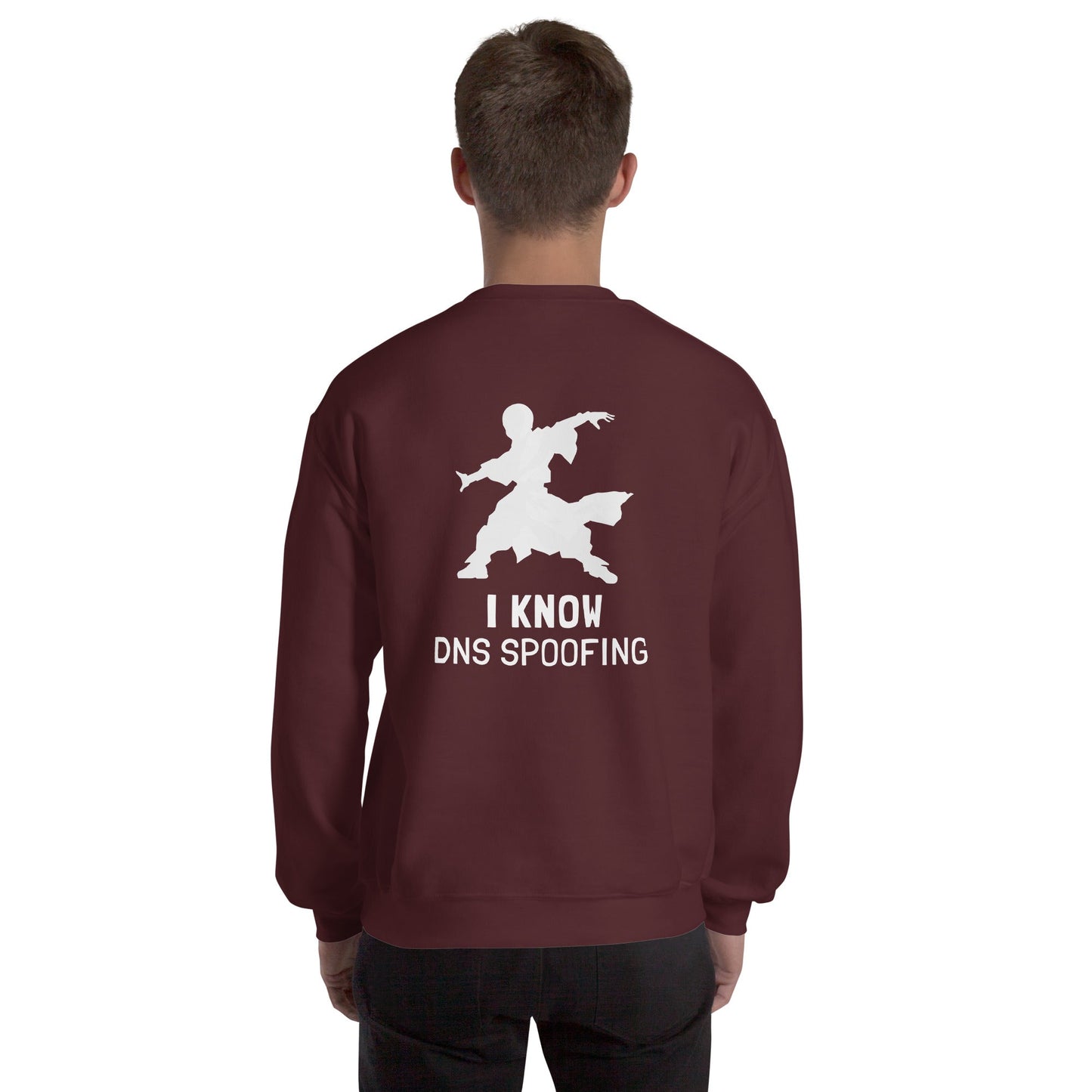 I Know DNS Spoofing - Unisex Sweatshirt ( Back Print ) by DarkByteGear