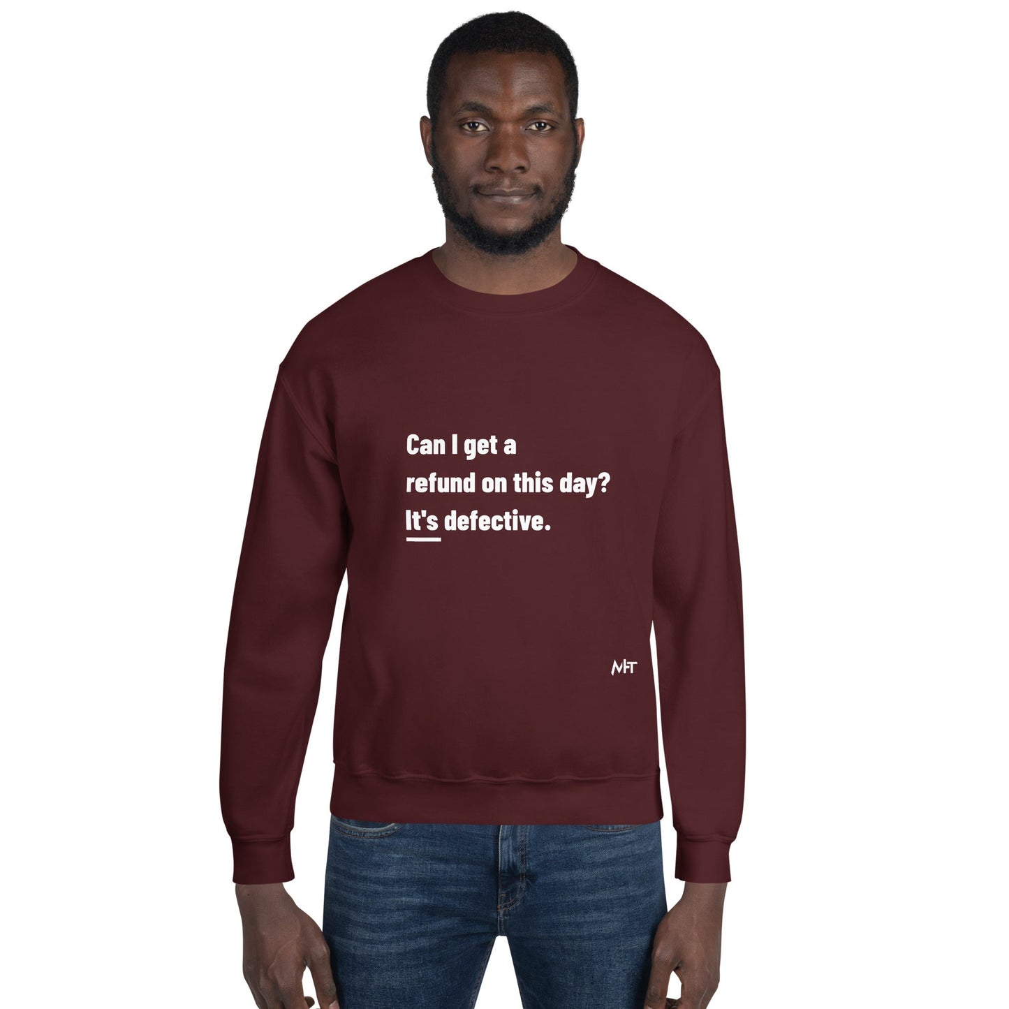Can I Get a Refund on this Day? It's Defective - Unisex Sweatshirt by DarkByteGear
