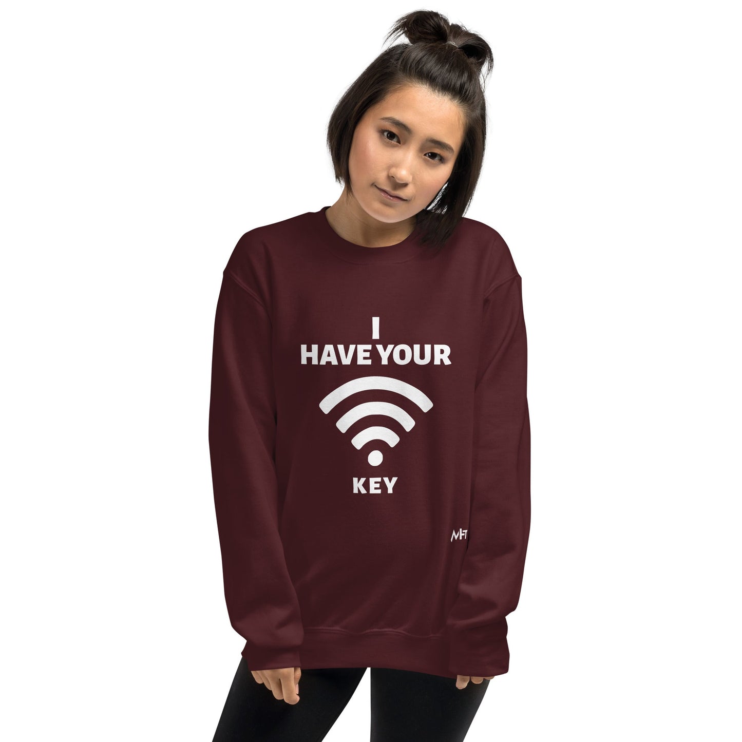 I have your Wi-Fi password - Unisex Sweatshirt by DarkByteGear