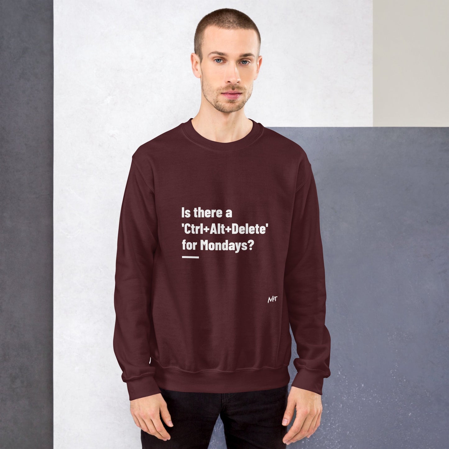 Is there a 'Ctrl+Alt+Delete' for Mondays? - Unisex Sweatshirt by DarkByteGear