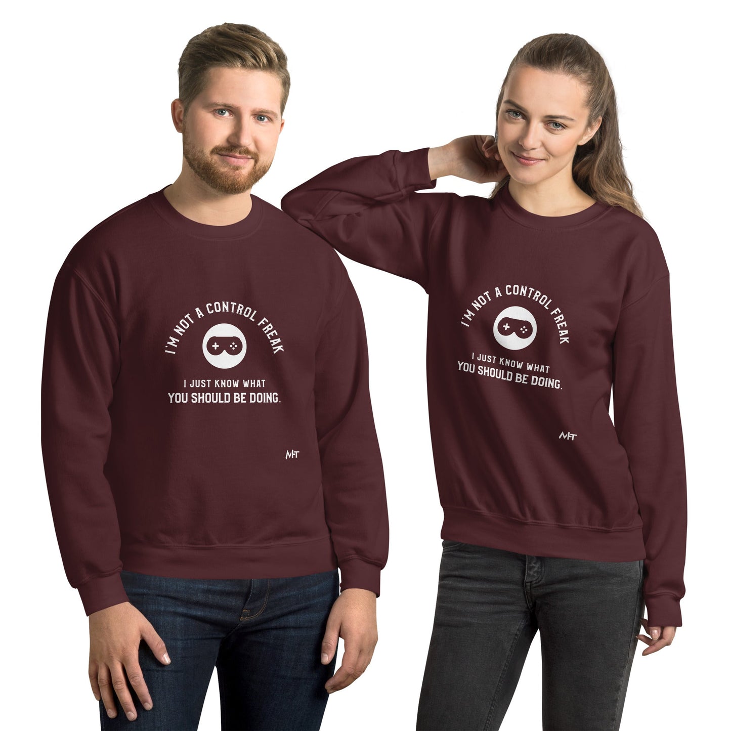 I am not a Control freak, I just Know what you should be doing - Unisex Sweatshirt by DarkByteGear