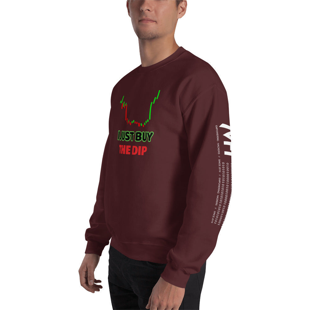 I just Buy the Dip - Unisex Sweatshirt by DarkByteGear