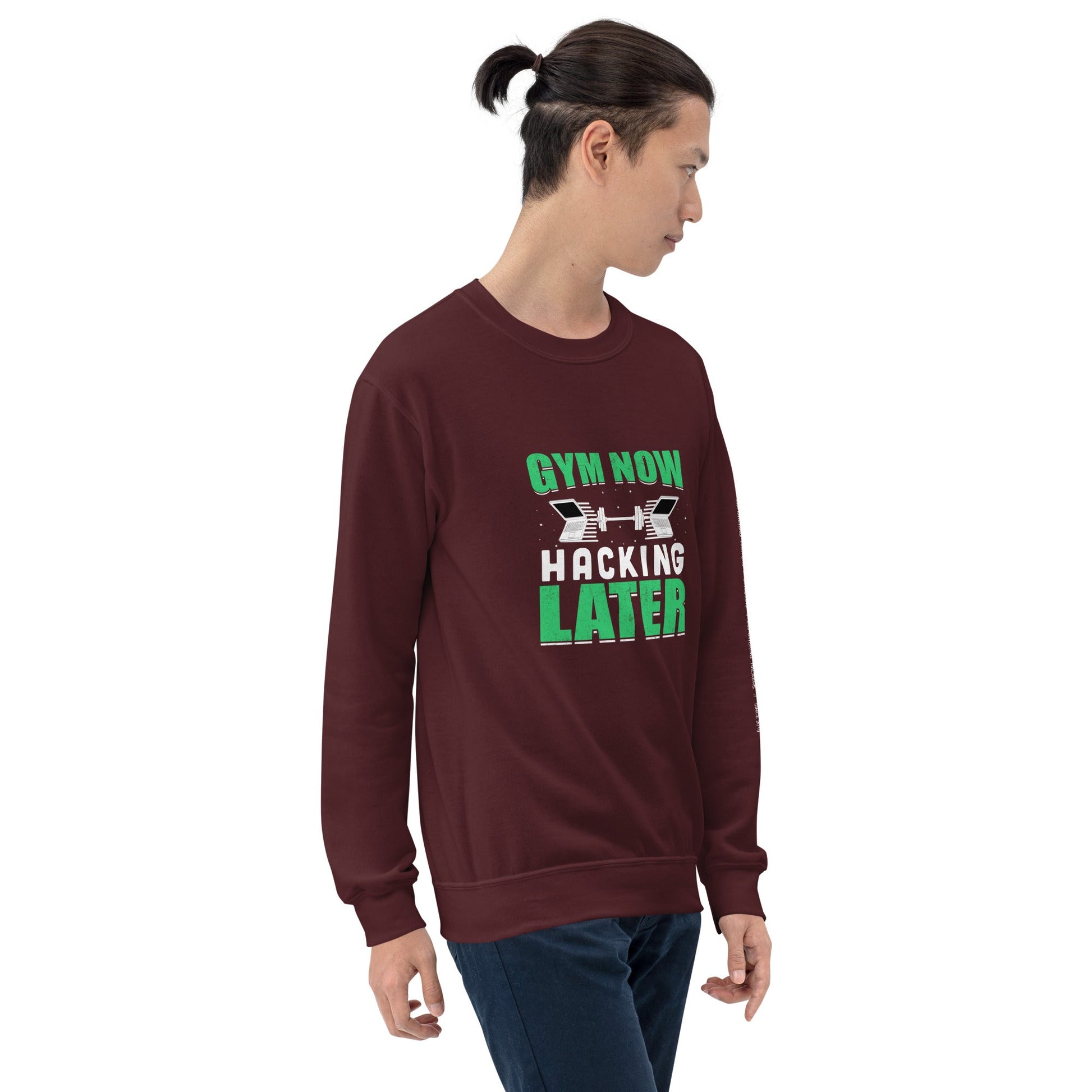 Gym now, hacking later - Unisex Sweatshirt by DarkByteGear