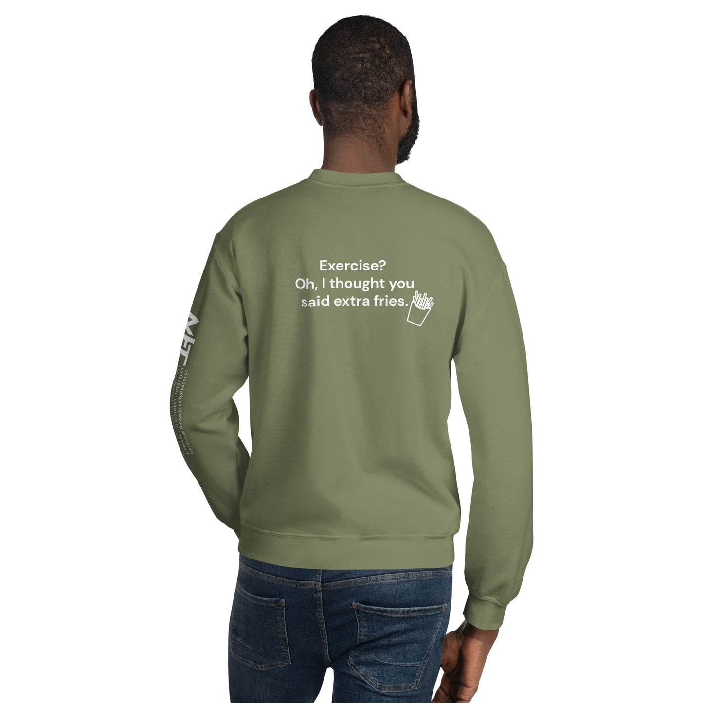 Exercise? Oh, I thought you said extra fries - Unisex Sweatshirt ( Back Print ) by DarkByteGear
