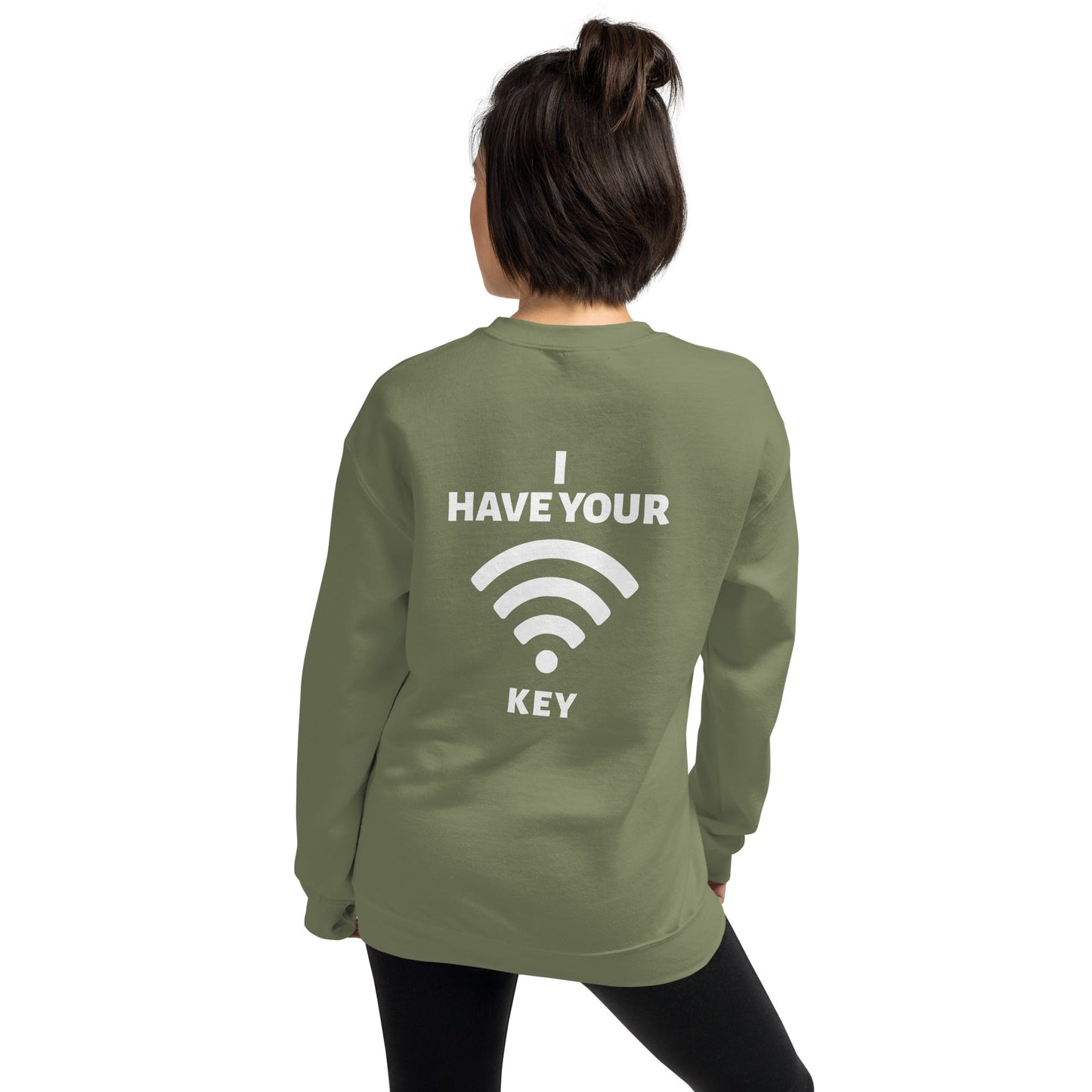 I have your Wi-Fi password - Unisex Sweatshirt ( Back Print ) by DarkByteGear